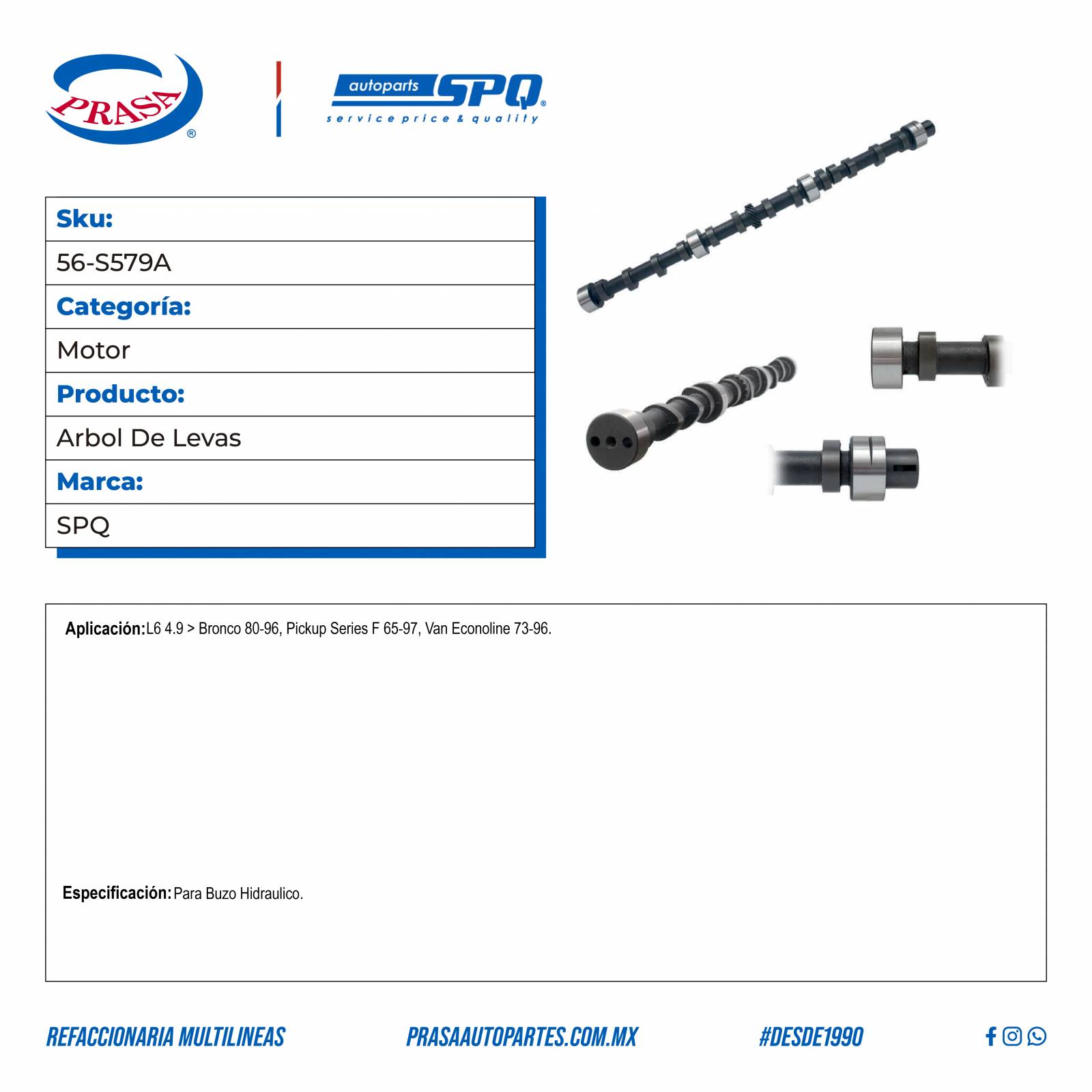 Arbol De Levas, SPQ; Para Ford Bronco 1980-1996 L6; 4.9