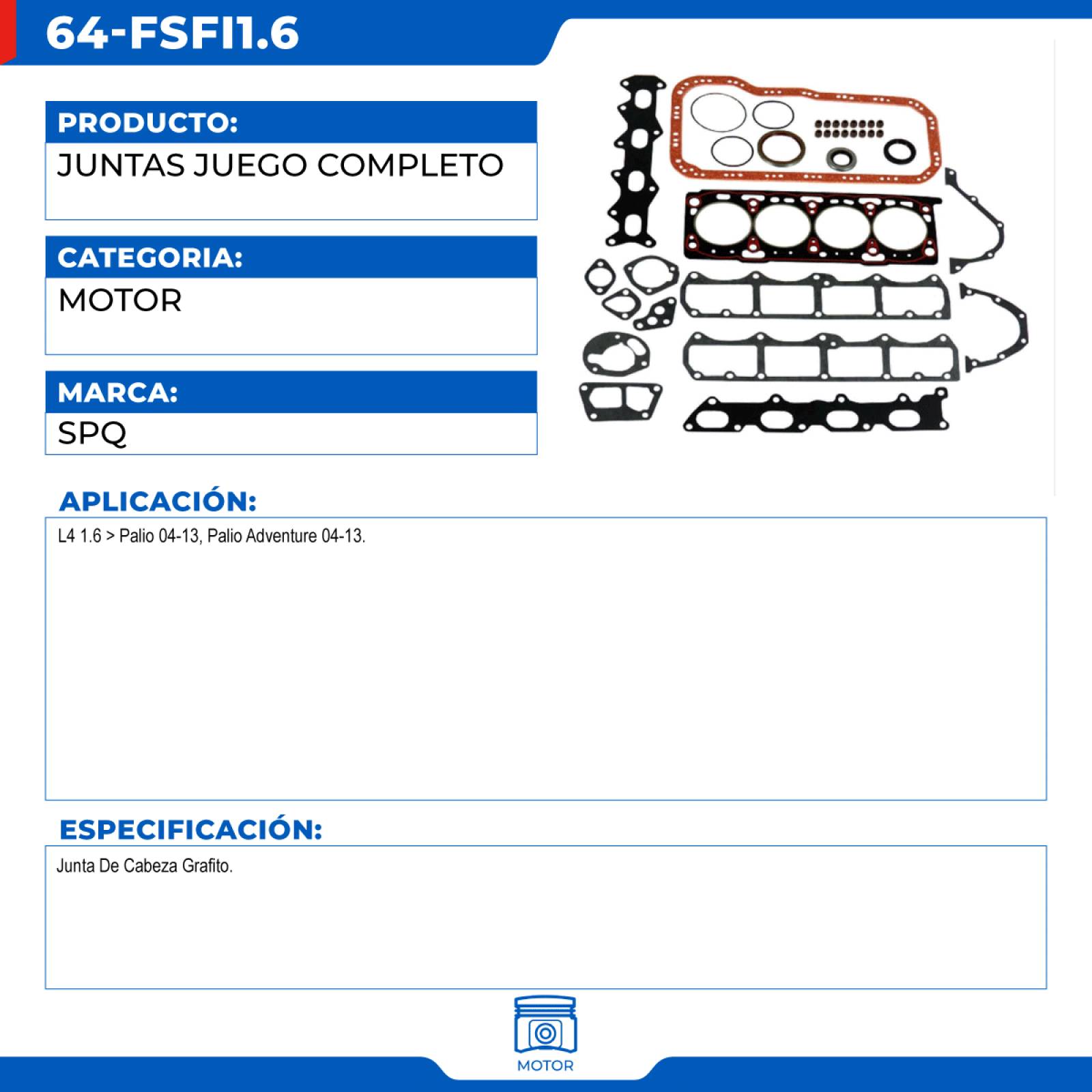 Juntas Juego Completo, SPQ; Para Fiat Palio 2004-2013 L4; 1.6