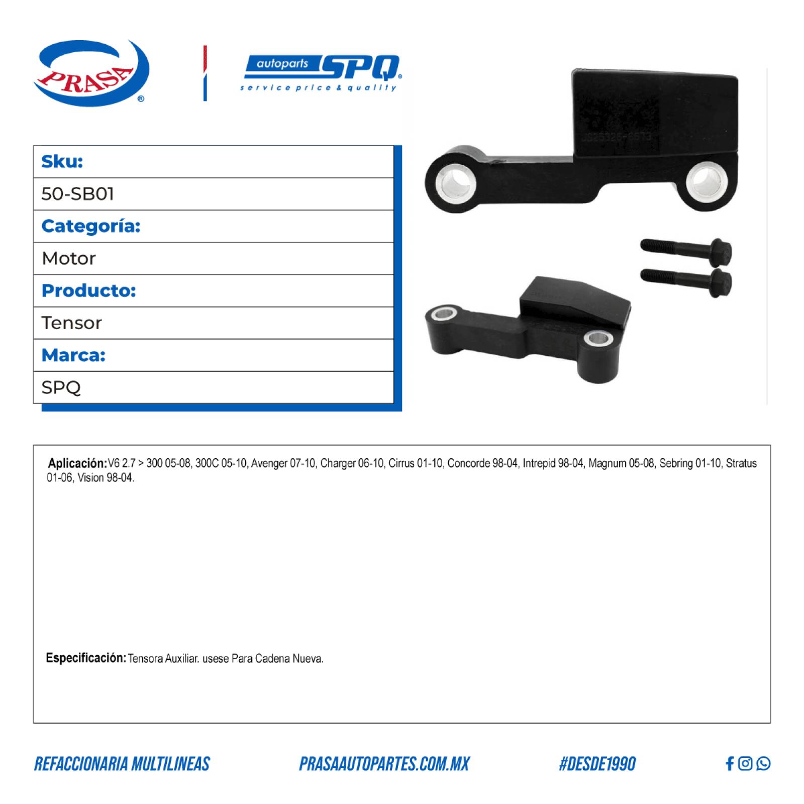 Tensor, SPQ; Para Chrysler 300 2005-2008 V6; 2.7