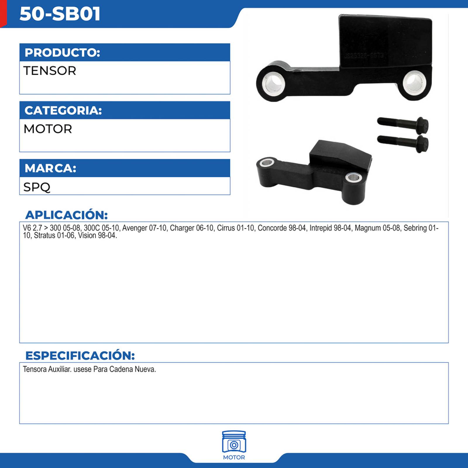 Tensor, SPQ; Para Chrysler 300 2005-2008 V6; 2.7