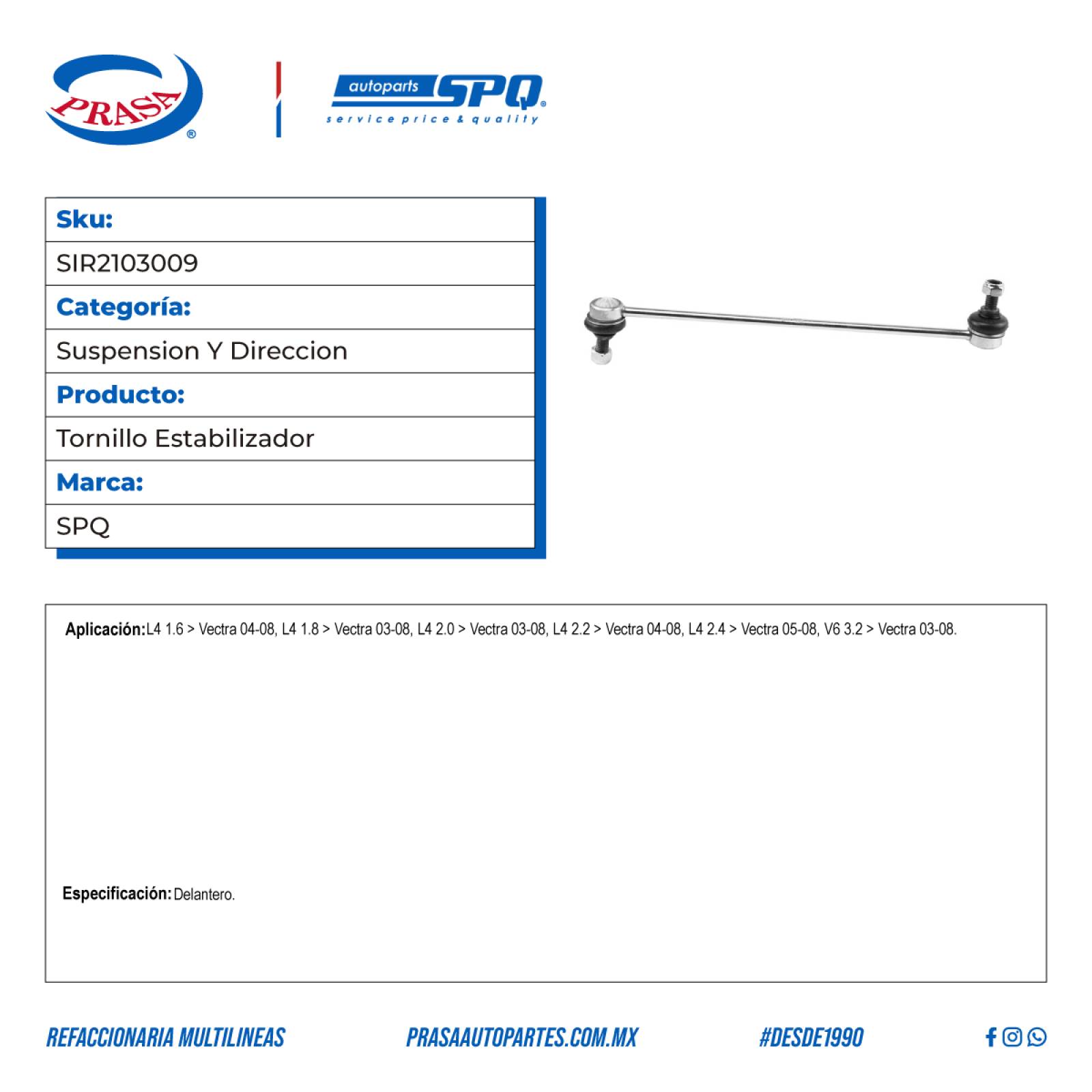 Tornillo Estabilizador, SPQ; Para Chevrolet Vectra 2004-2008 L4; 1.6