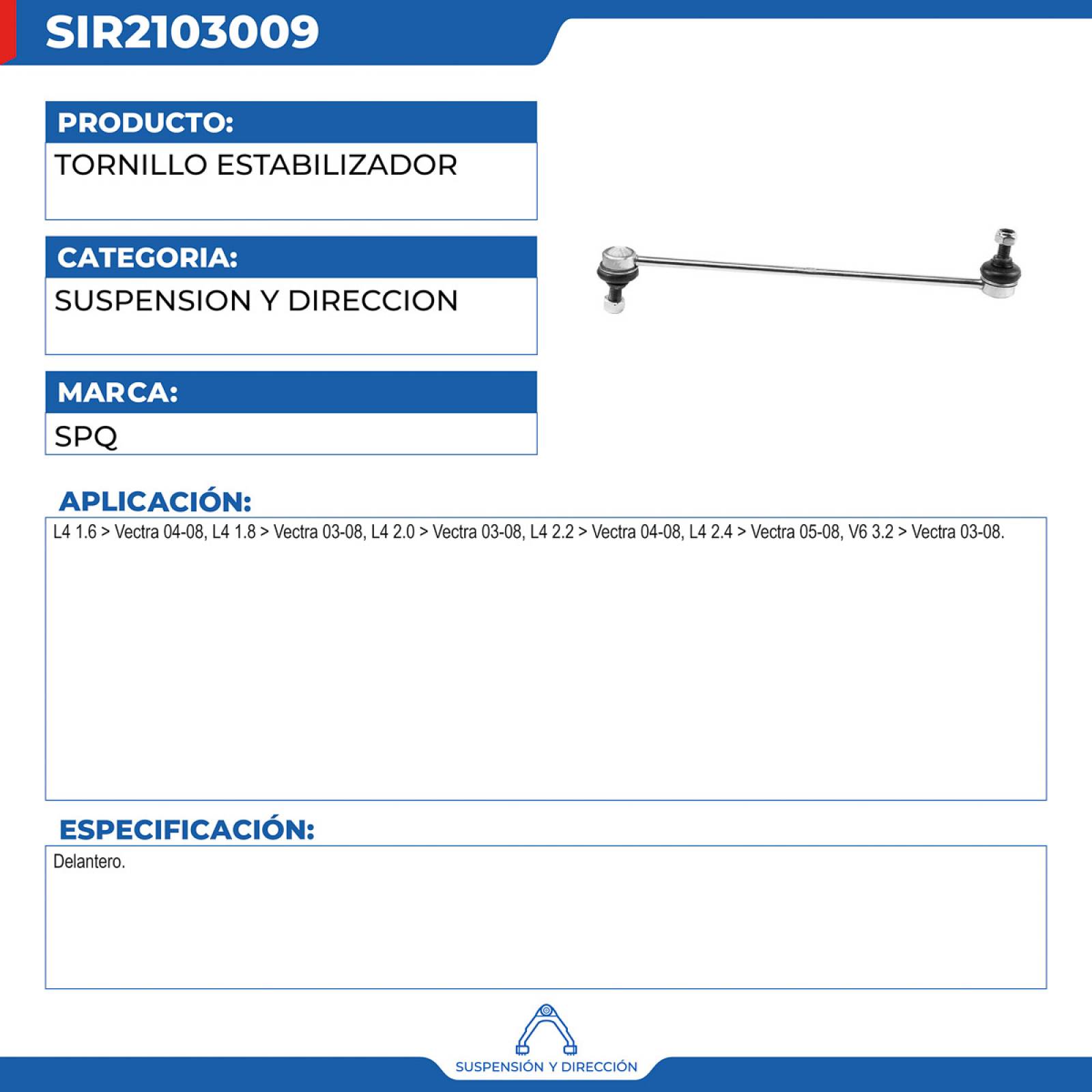 Tornillo Estabilizador, SPQ; Para Chevrolet Vectra 2004-2008 L4; 1.6
