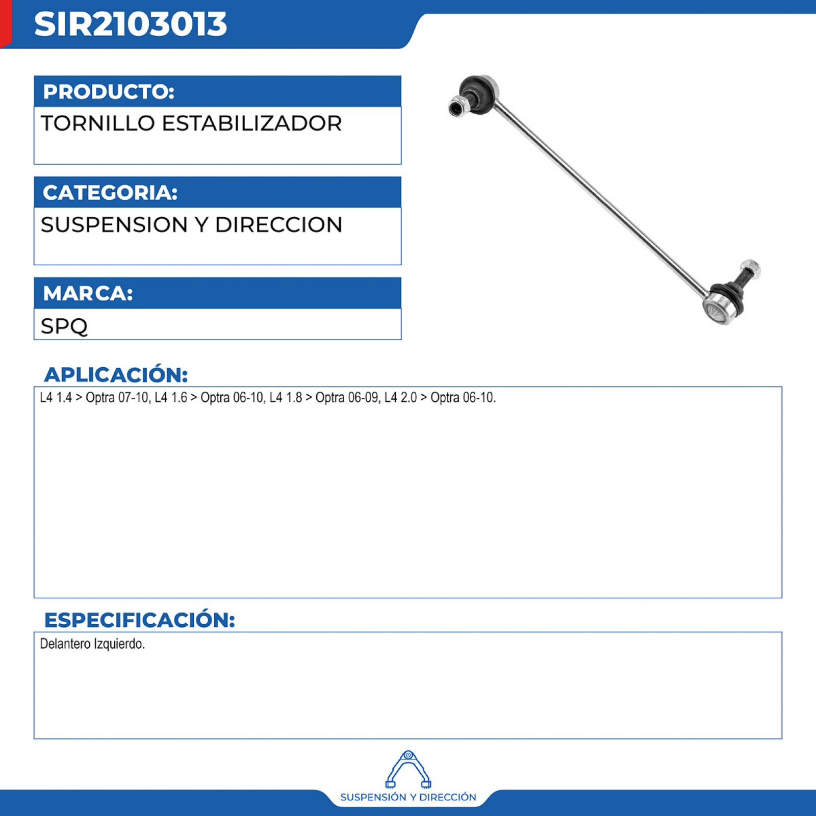 Tornillo Estabilizador, SPQ; Para Chevrolet Optra 2007-2010 L4; 1.4