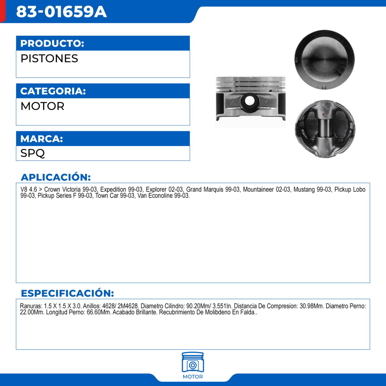 Pistones, SPQ; Para Ford Crown Victoria 1999-2003 V8; 4.6