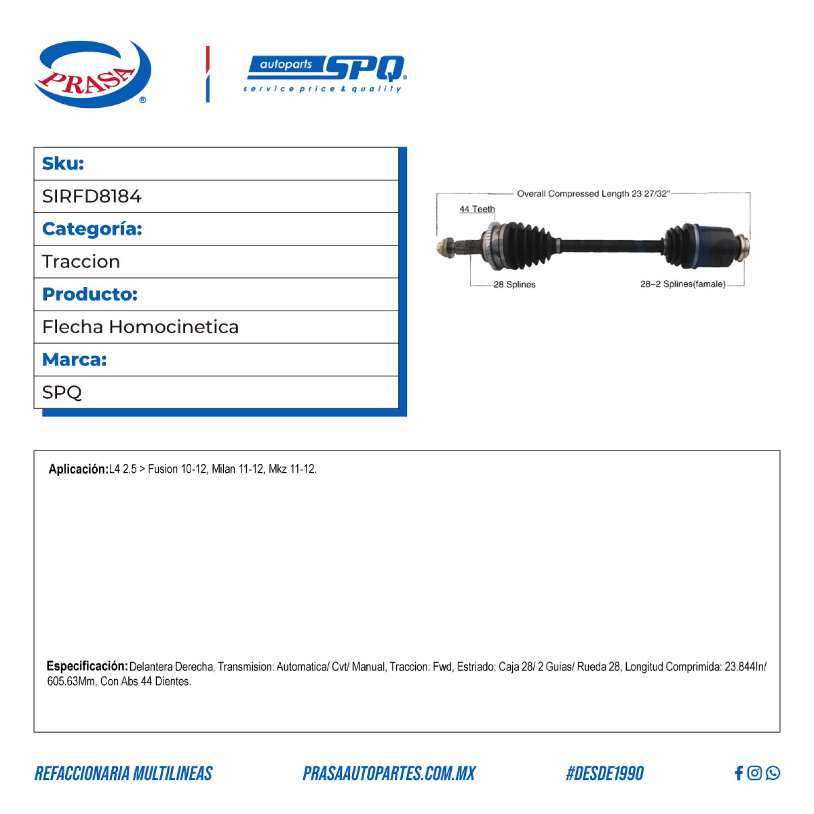 Flecha Homocinetica, SPQ; Para Ford Fusion 2010-2012 L4; 2.5