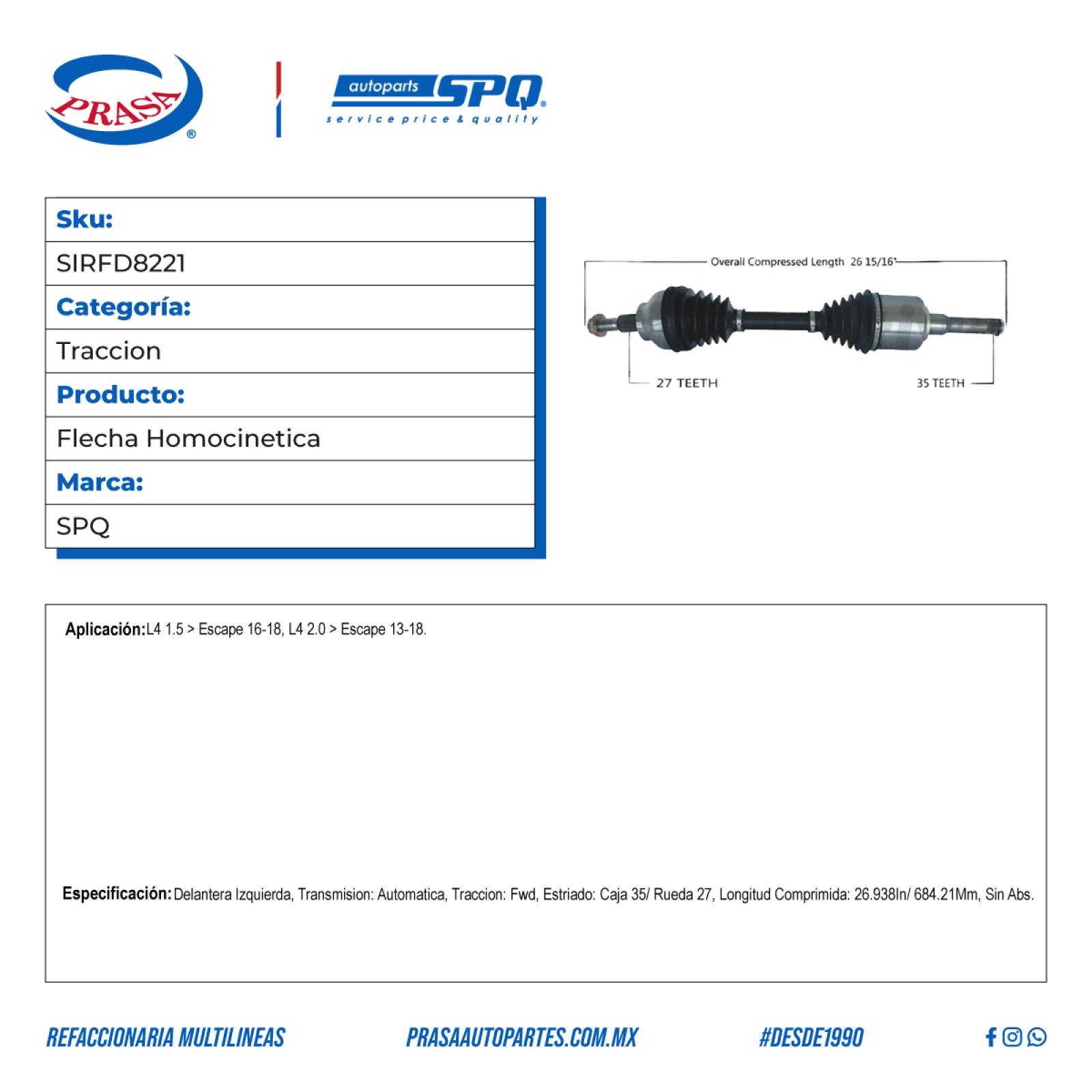 Flecha Homocinetica, SPQ; Para Ford Escape 2016-2018 L4; 1.5
