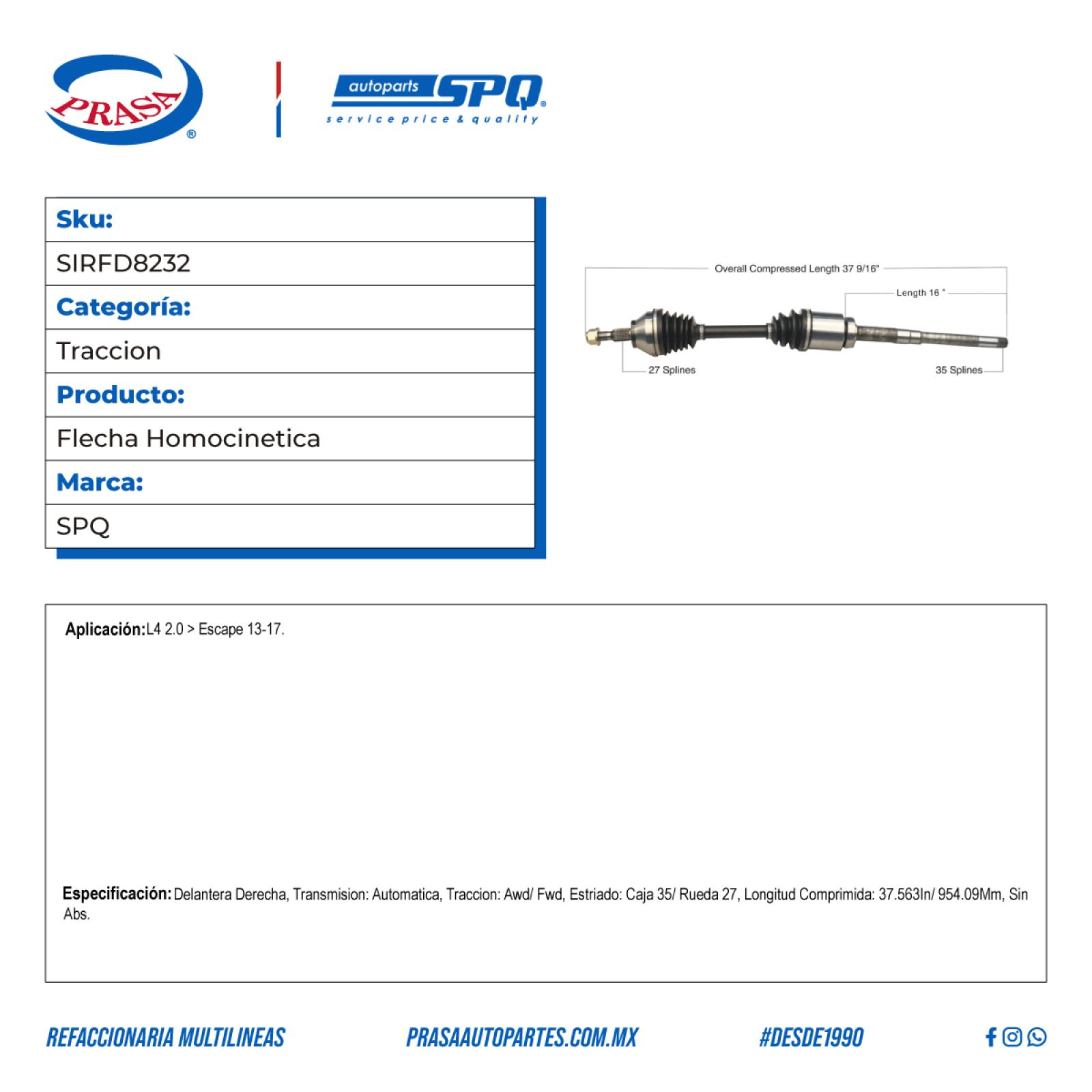Flecha Homocinetica, SPQ; Para Ford Escape 2013-2017 L4; 2