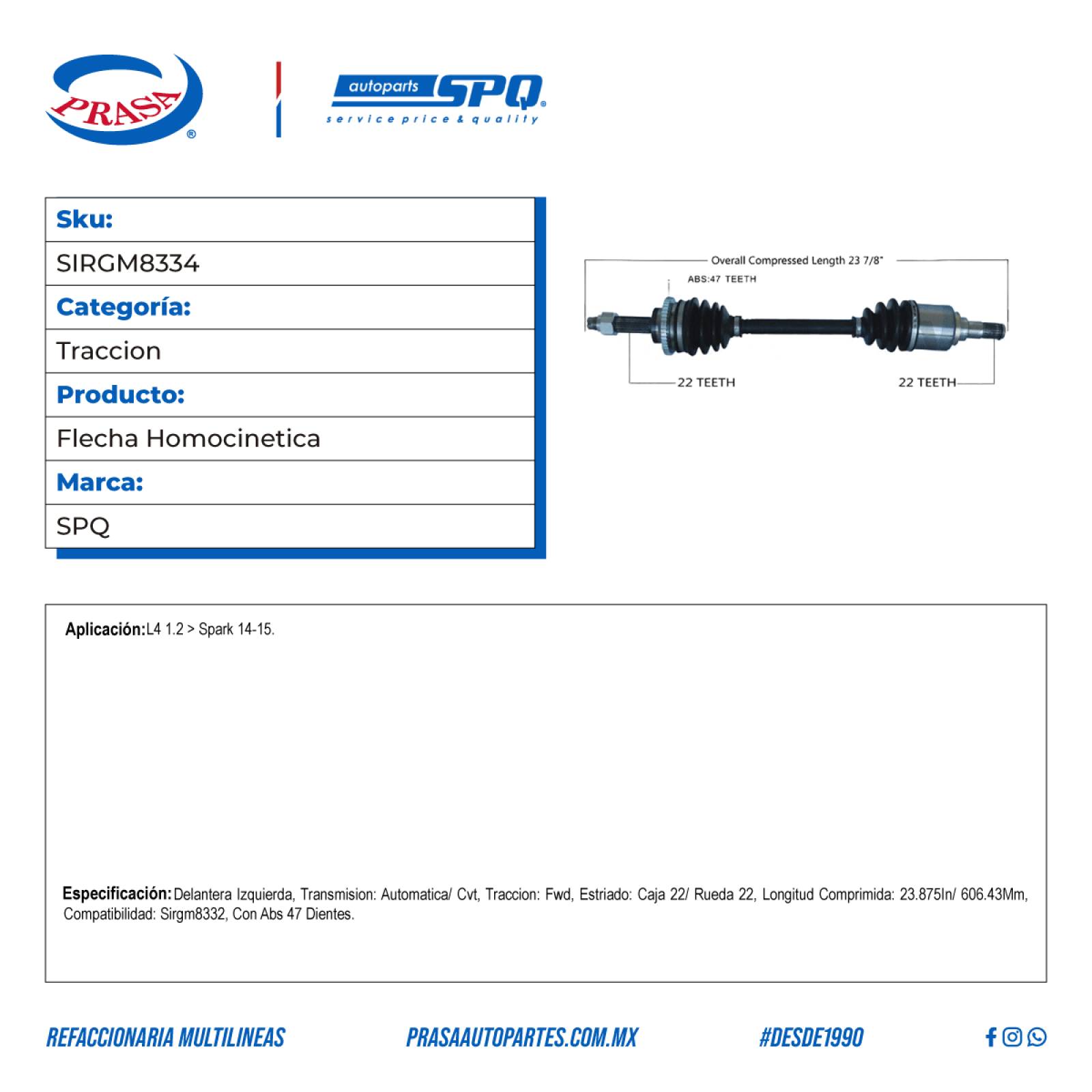 Flecha Homocinetica, SPQ; Para Chevrolet Spark 2014-2015 L4; 1.2