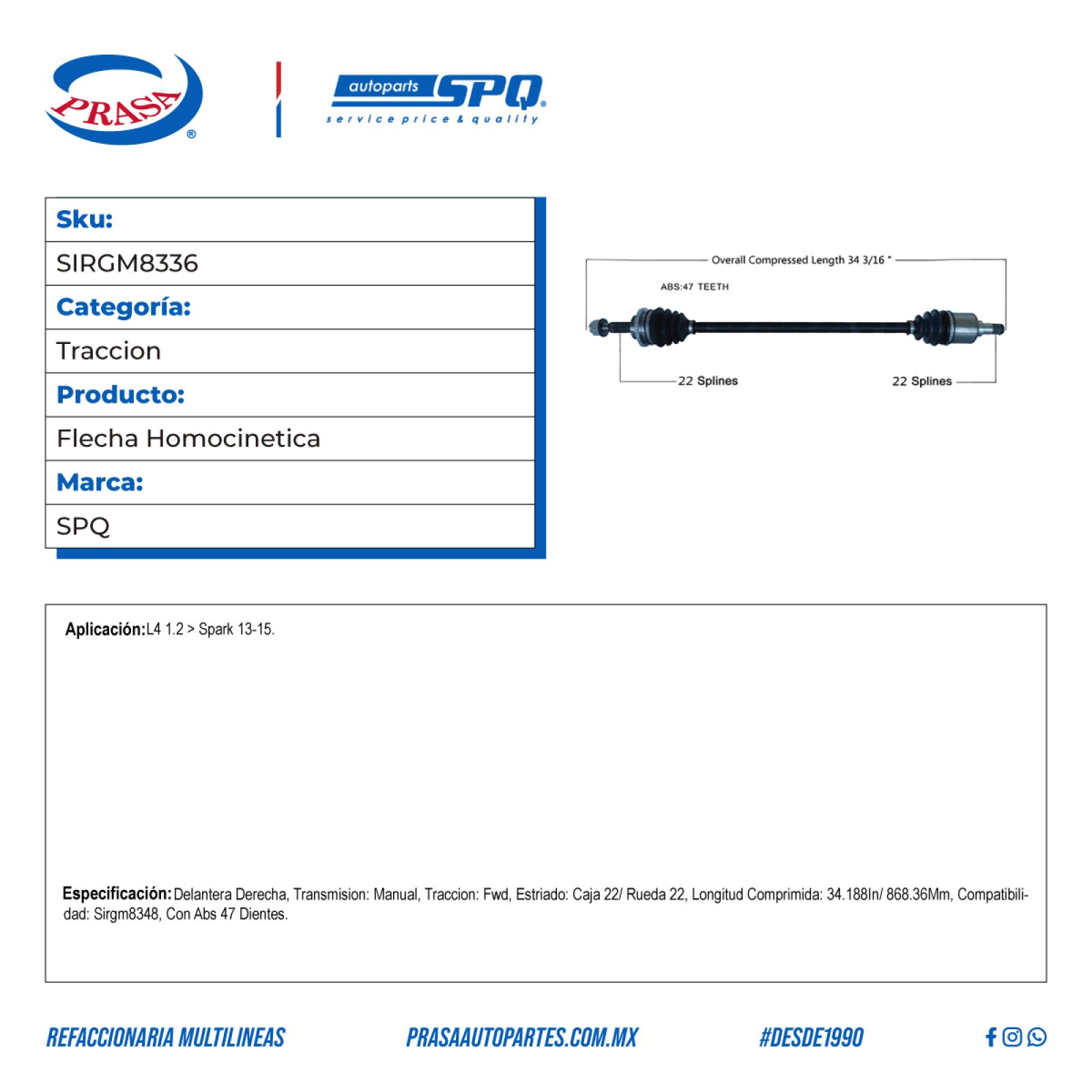 Flecha Homocinetica, SPQ; Para Chevrolet Spark 2013-2015 L4; 1.2