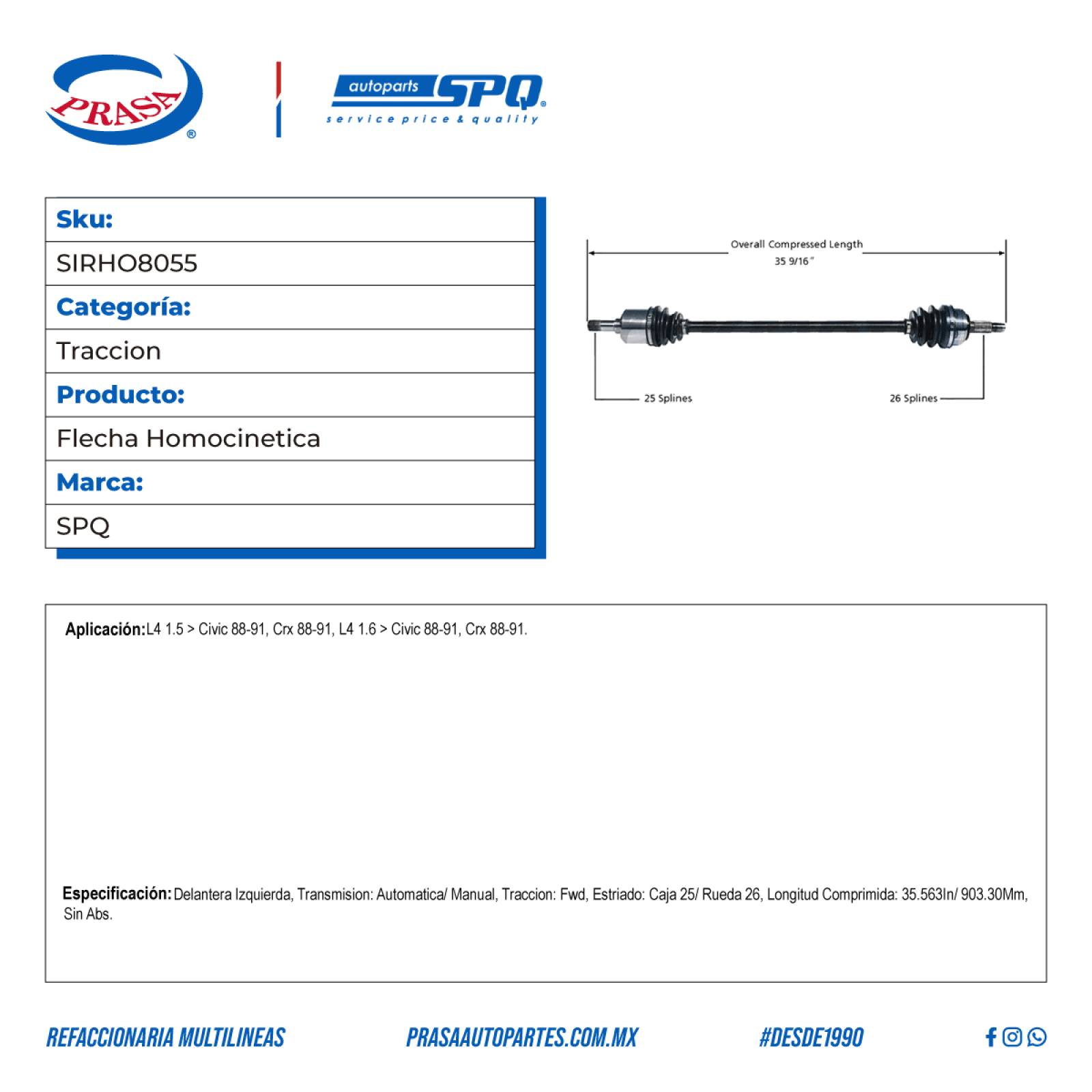 Flecha Homocinetica, SPQ; Para Honda Civic 1988-1991 L4; 1.5