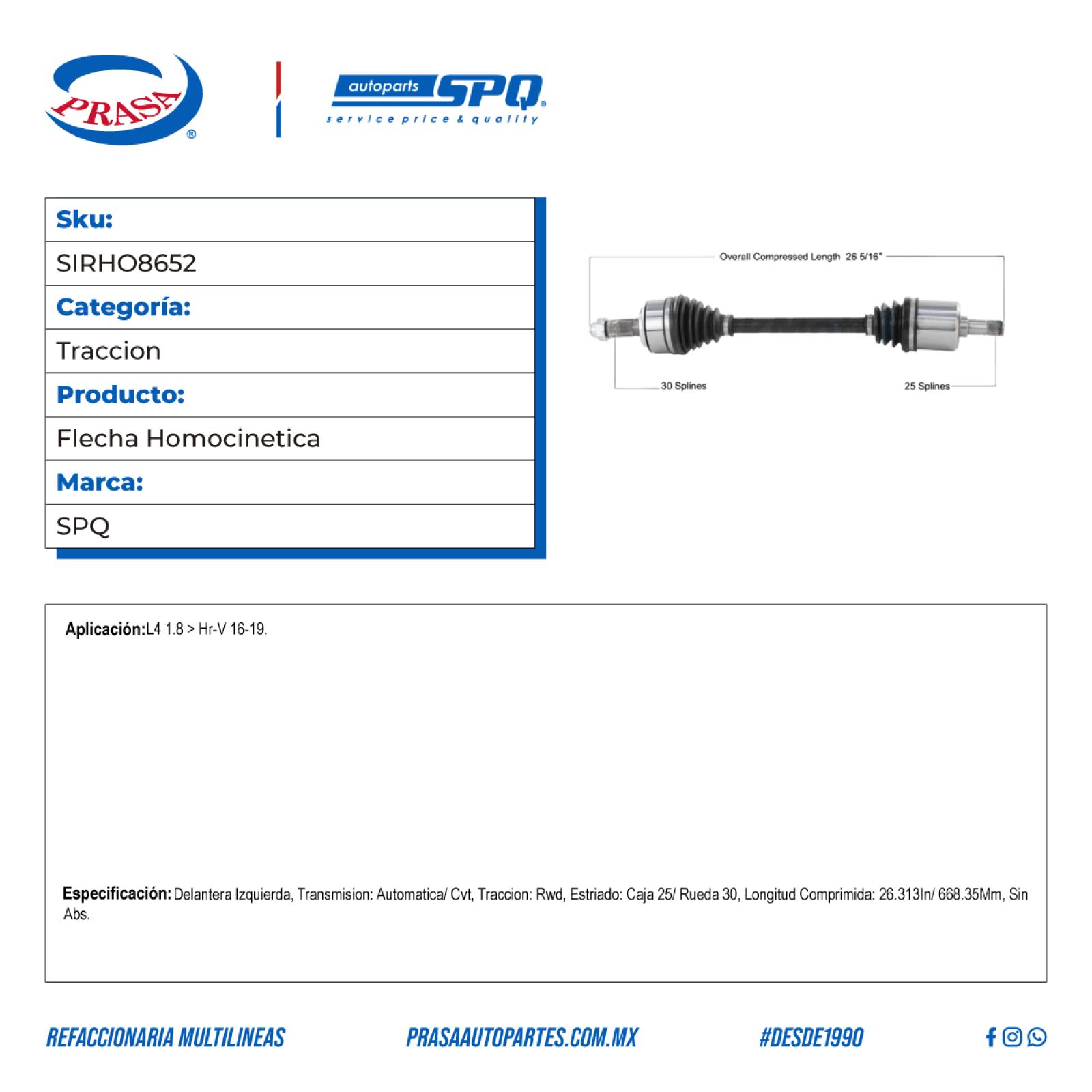 Flecha Homocinetica, SPQ; Para Honda Hr-V 2016-2019 L4; 1.8
