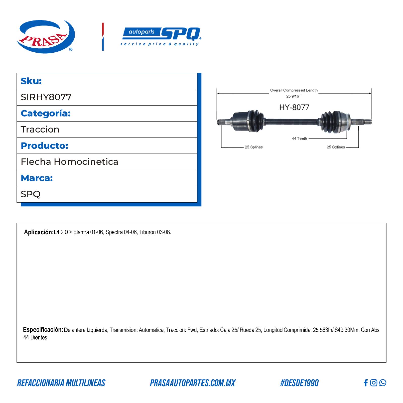 Flecha Homocinetica, SPQ; Para Hyundai Elantra 2001-2006 L4; 2