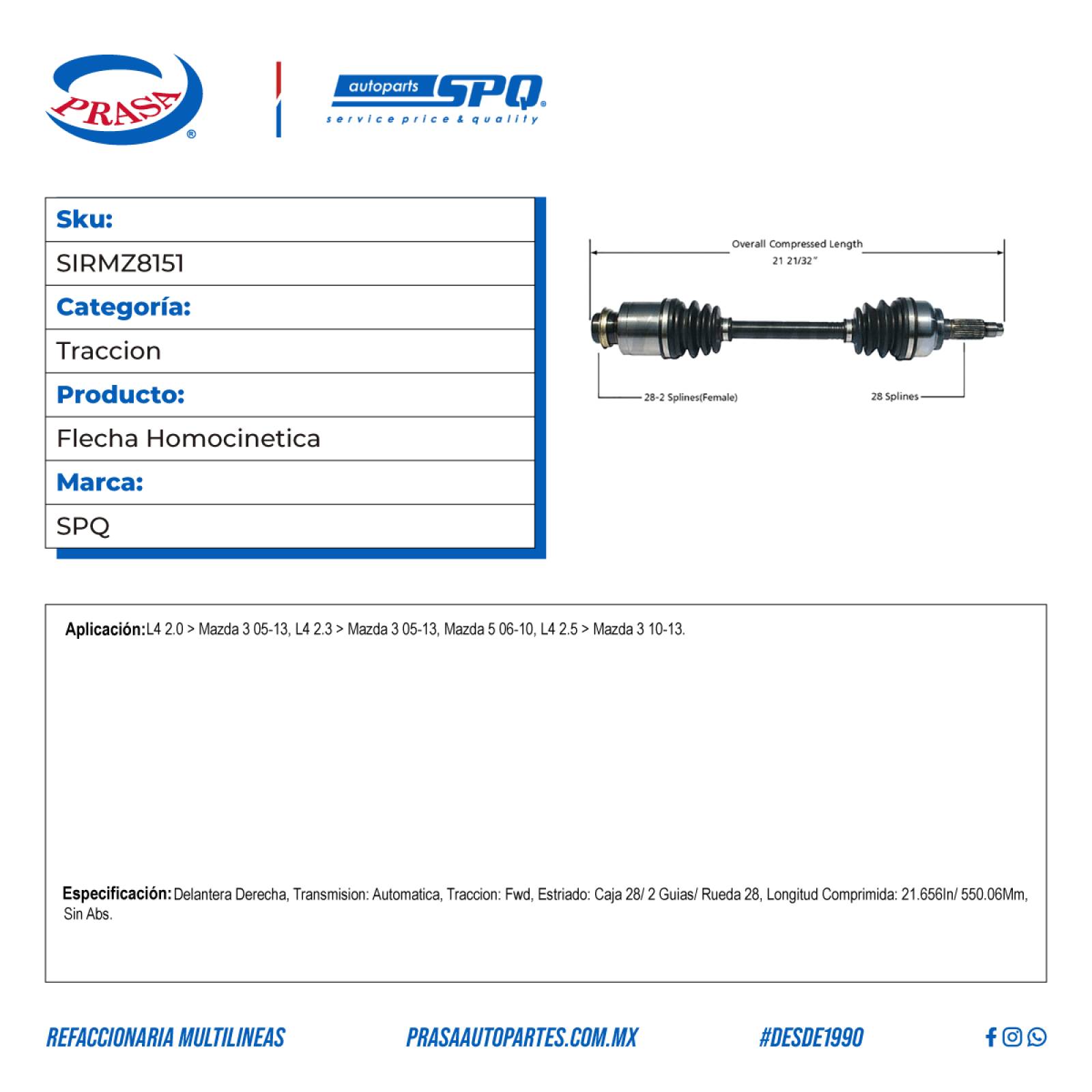 Flecha Homocinetica, SPQ; Para Mazda Mazda 3 2005-2013 L4; 2