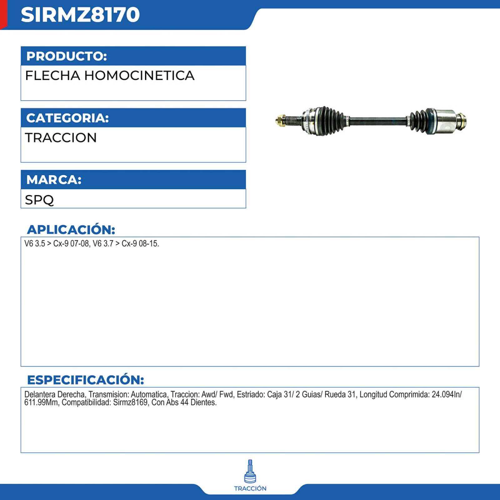 Flecha Homocinetica, SPQ; Para Mazda Cx-9 2007-2008 V6; 3.5