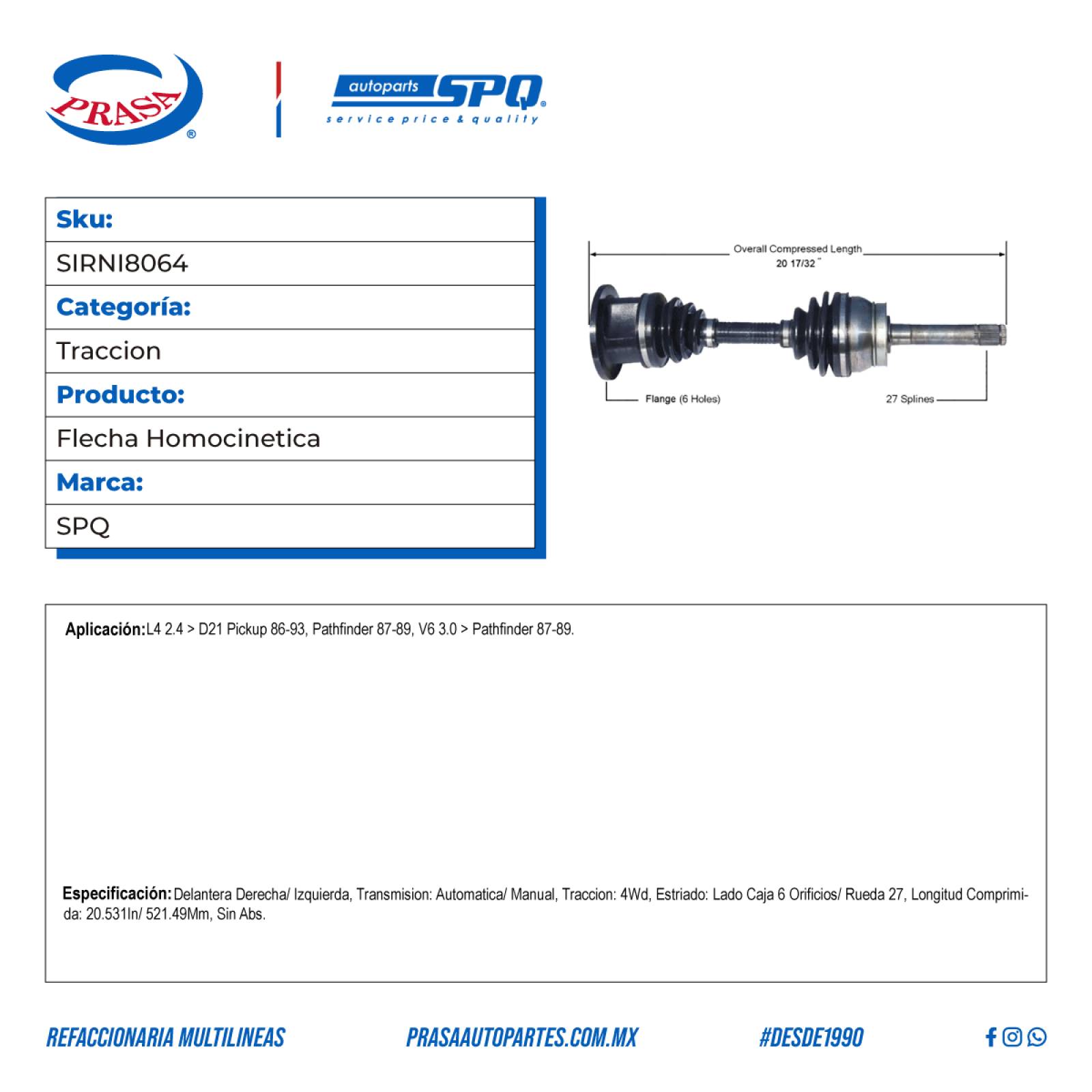 Flecha Homocinetica, SPQ; Para Nissan D21 Pickup 1986-1993 L4; 2.4