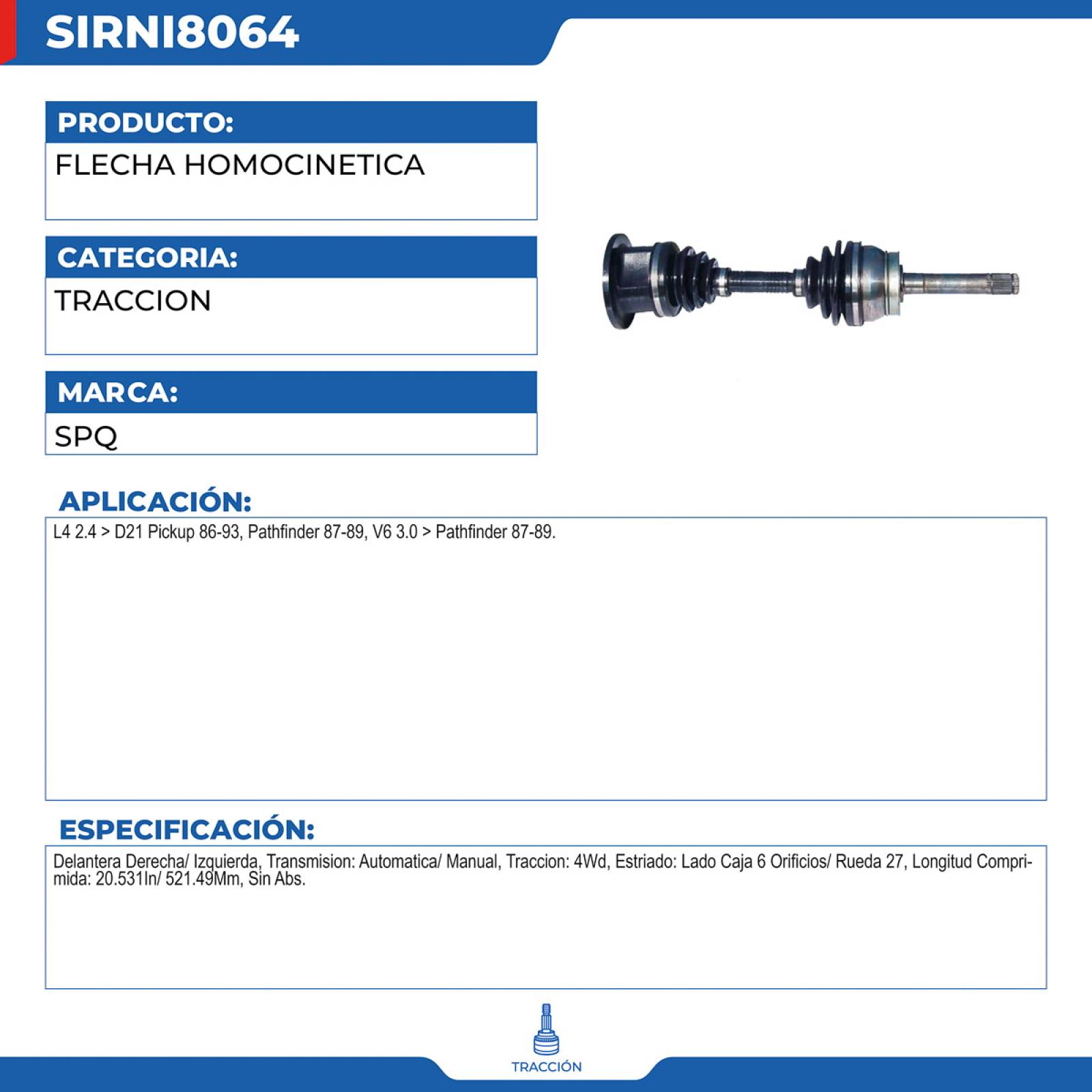 Flecha Homocinetica, SPQ; Para Nissan D21 Pickup 1986-1993 L4; 2.4