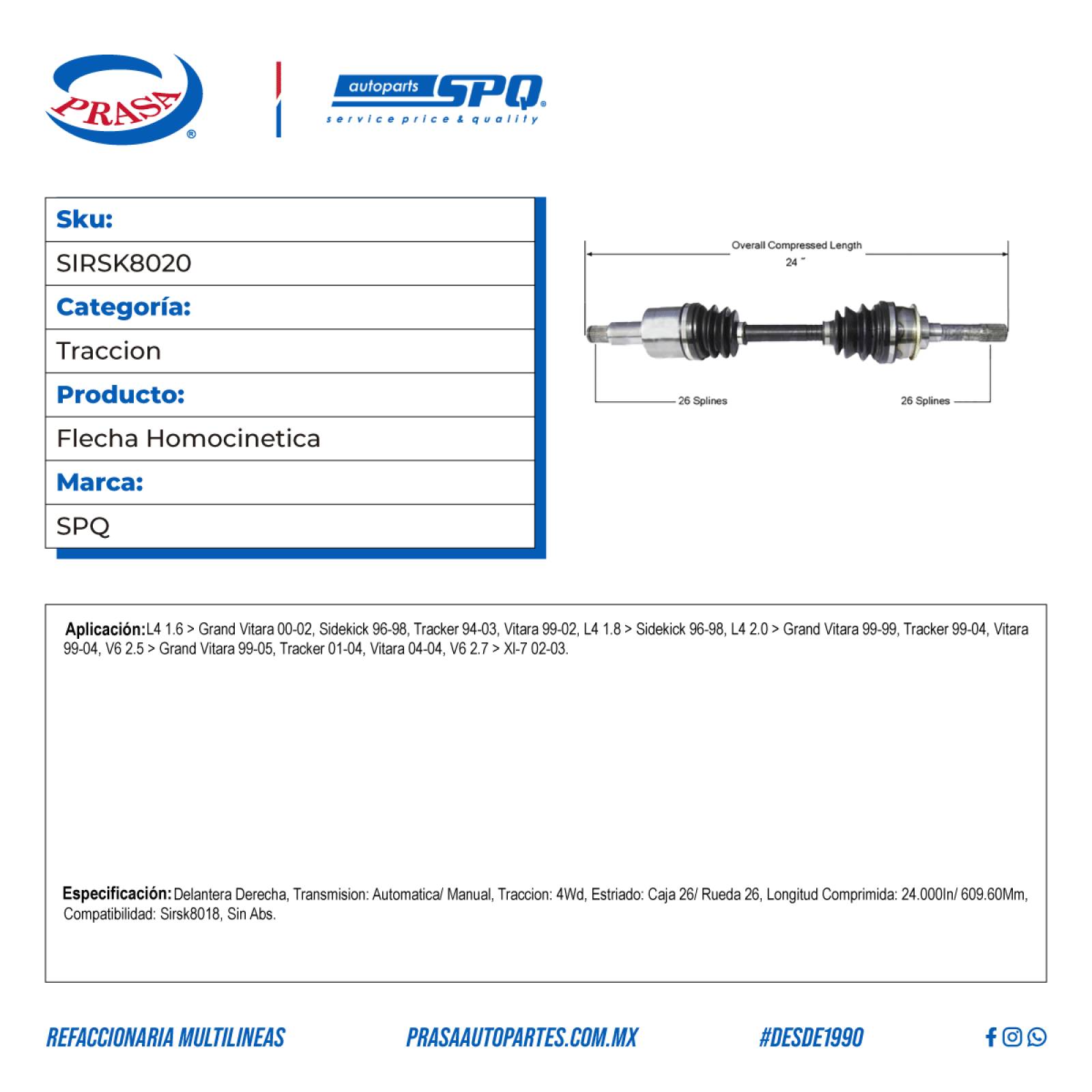 Flecha Homocinetica, SPQ; para Chevrolet Tracker L4; (1.6) 1994-2003