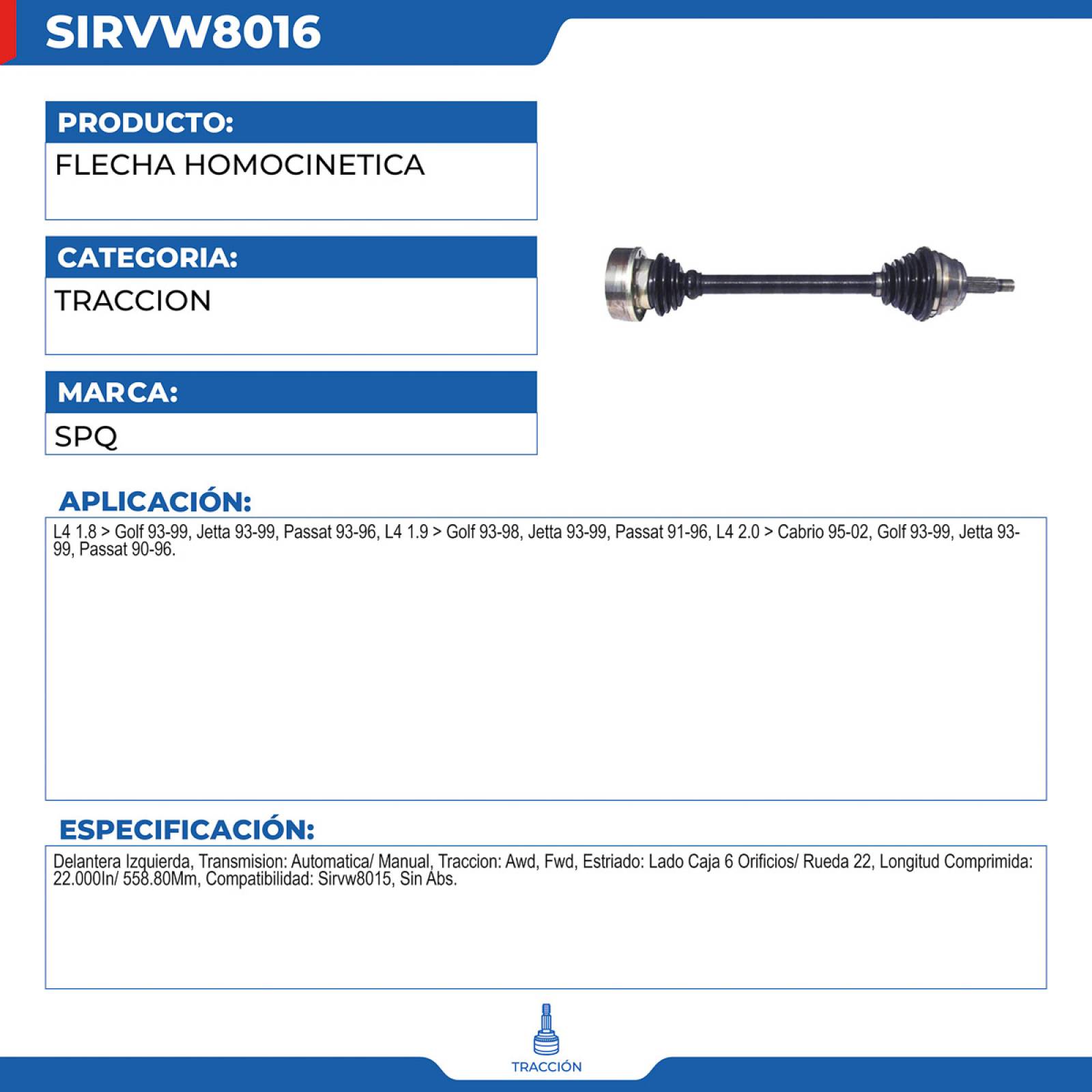 Flecha Homocinetica, SPQ; para Volkswagen Cabrio L4; (2.0) 1995-2002