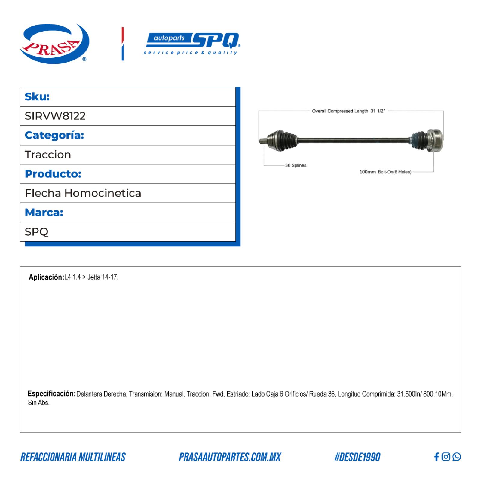 Flecha Homocinetica, SPQ; para Volkswagen Jetta L4; (1.4) 2014-2017