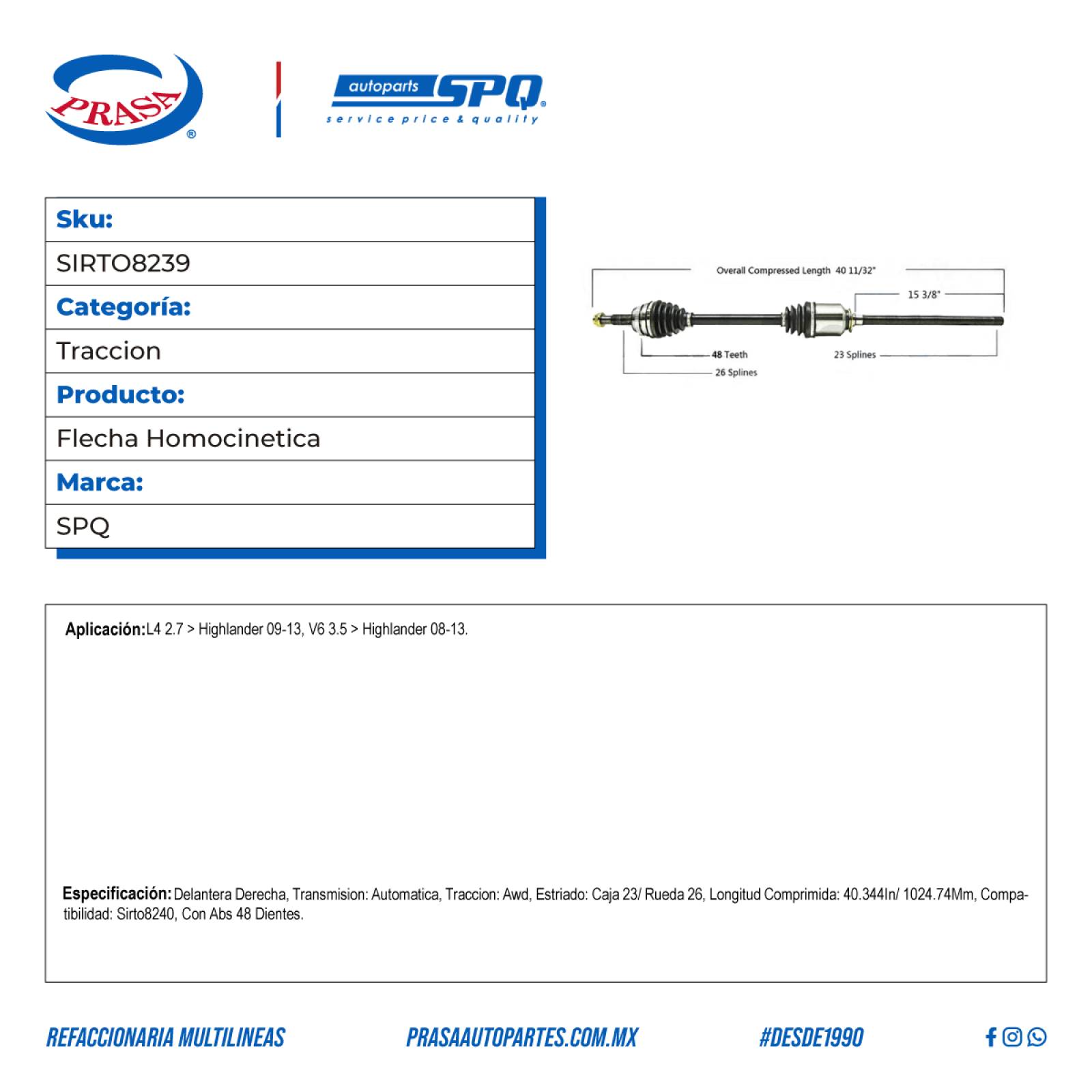 Flecha Homocinetica, SPQ; para Toyota Highlander L4; (2.7) 2009-2013