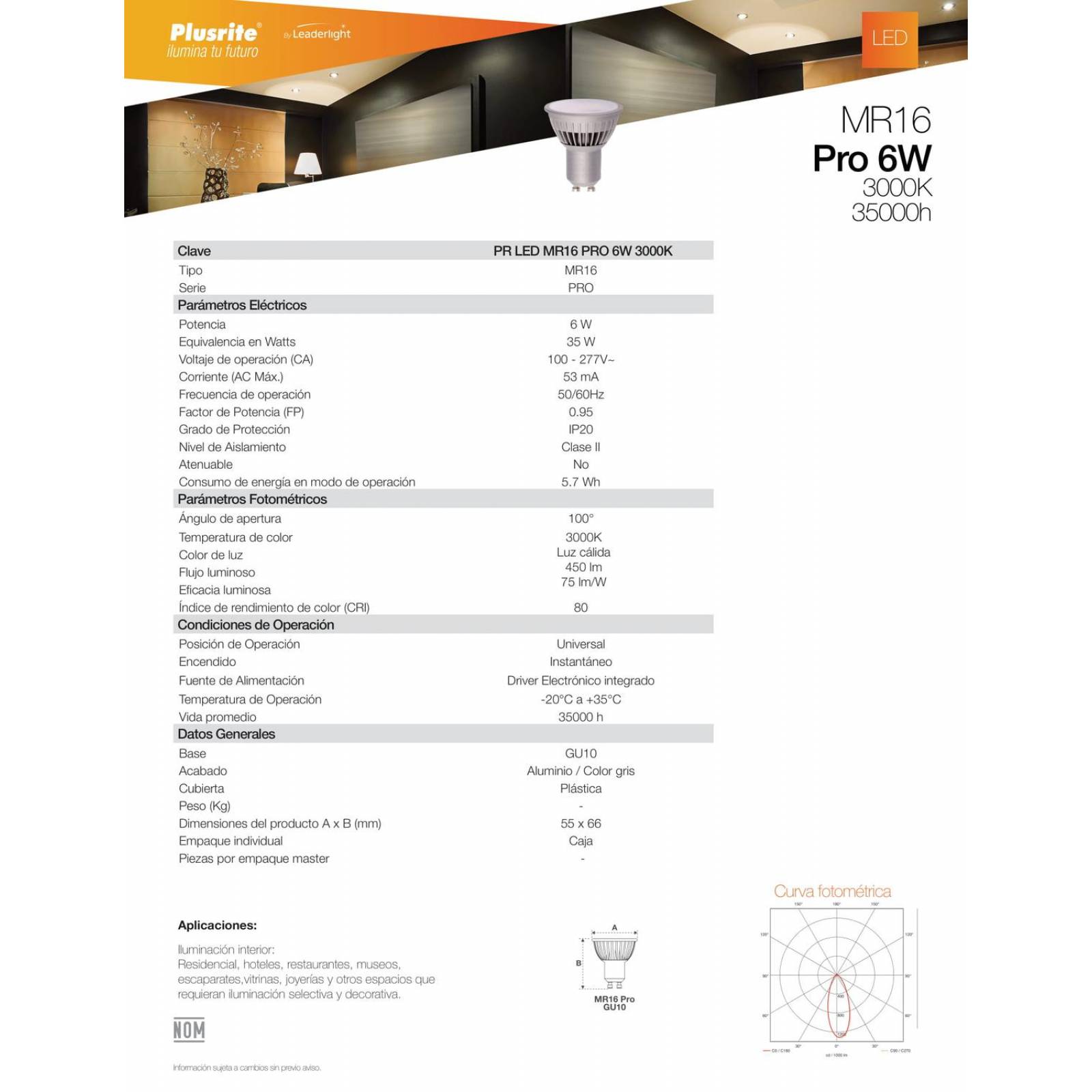 FOCO PLUSRITE MR16 LED 6W 3000K 100V-277V GU10 Blanco