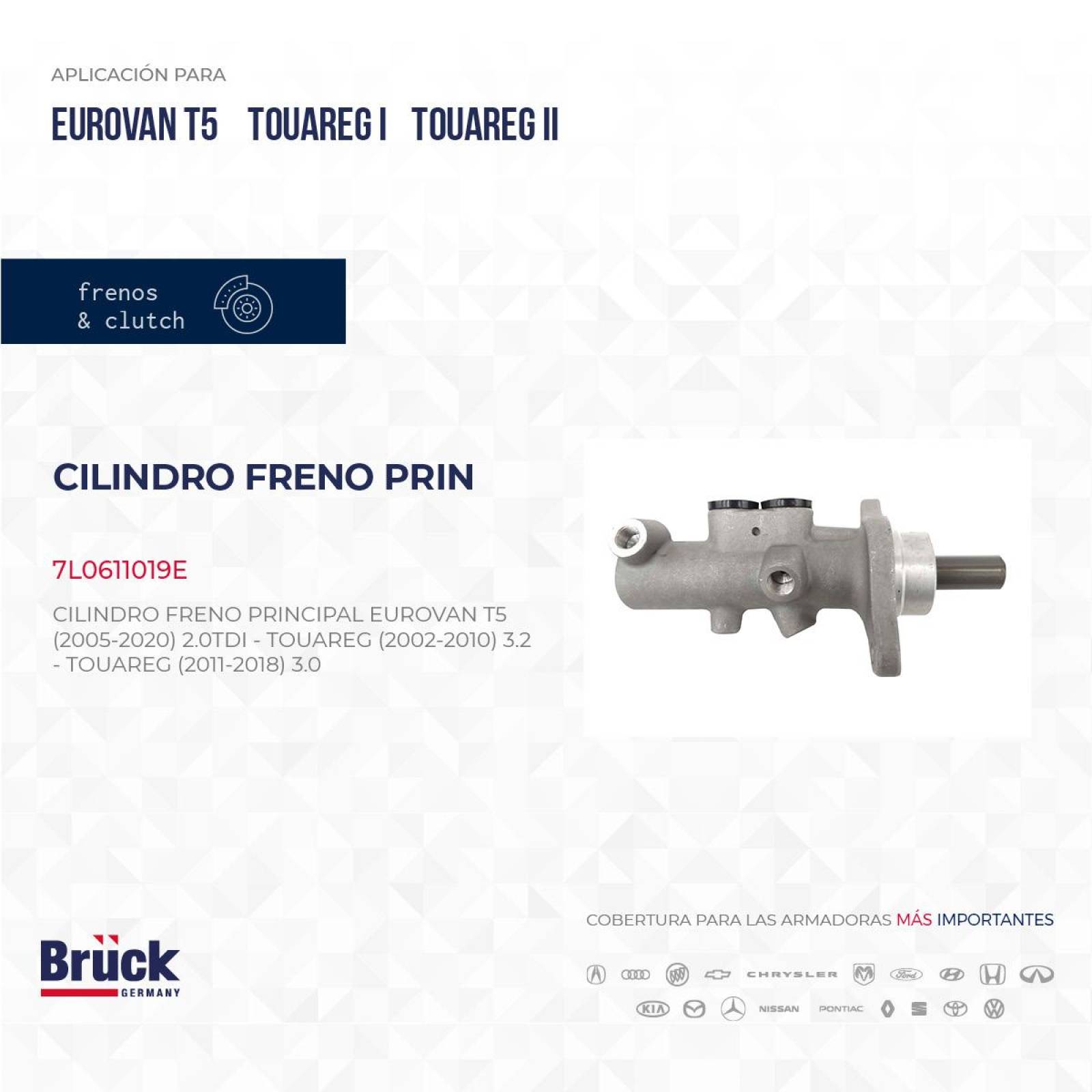 Cilindro Freno Principal 7L0611019E Bruck-Germany 