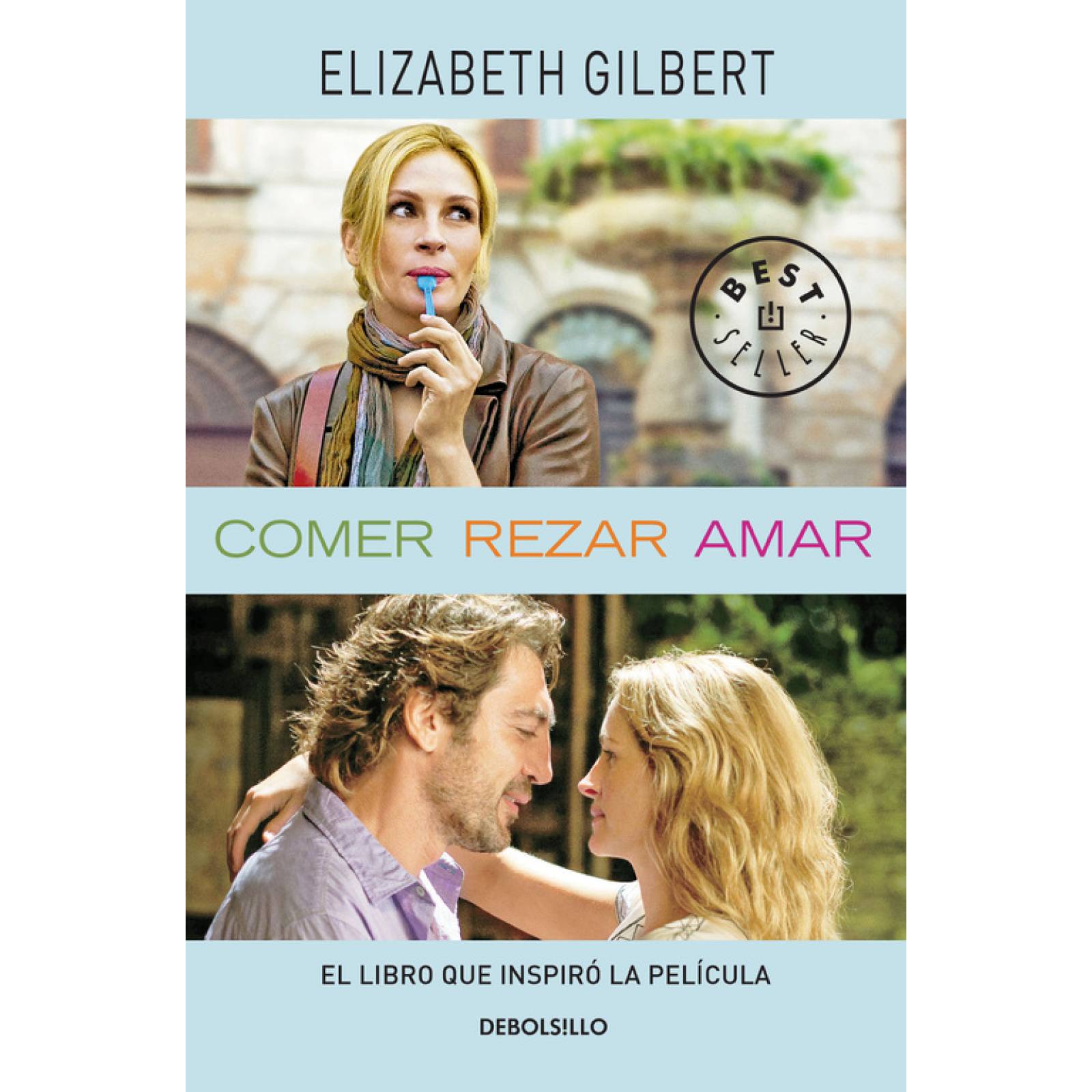 Libro Comer, rezar, amar Bestseller Autor Elizabeth Gilbert