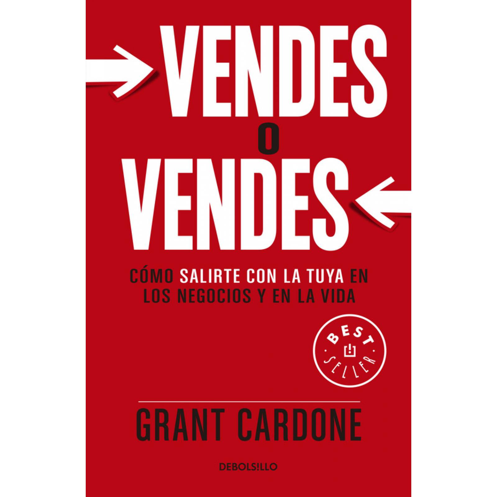 Vendes o vendes Autor Timothy Grant Cardone