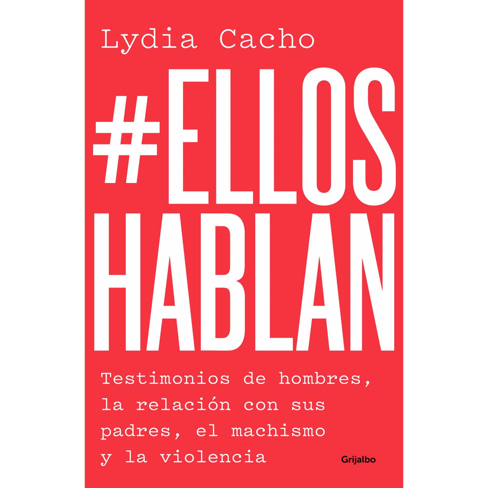 Libro Ellos Hablan Autor Lidia Cacho