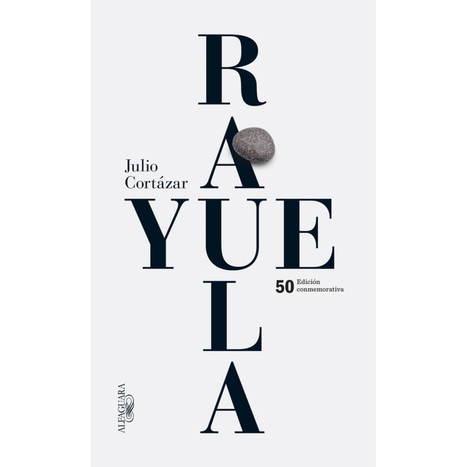 Libro Rayuela Autor Julio Cortázar