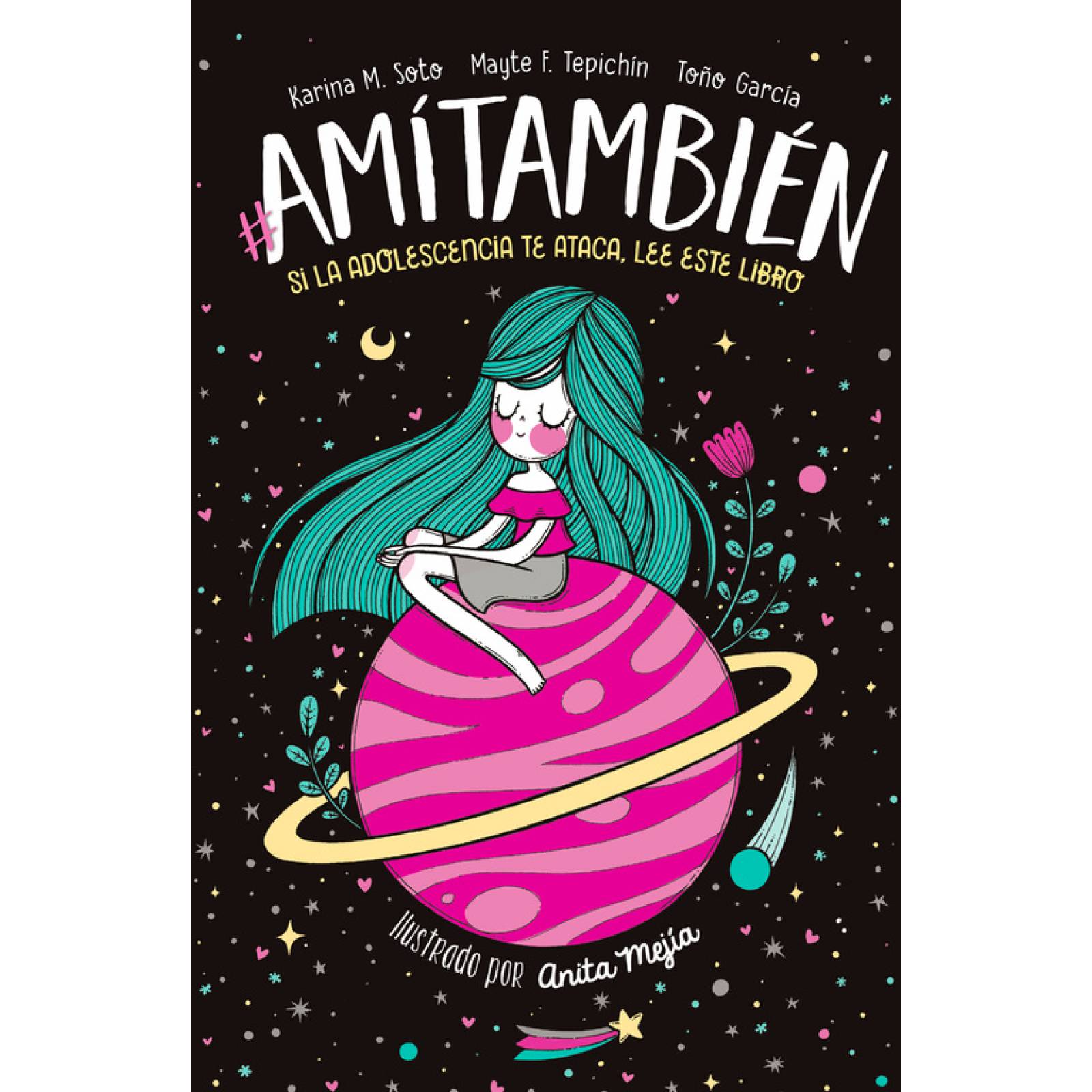 Libro A  mi también Autor Mayte F. Tepichin | Karina M. Soto | Toño García