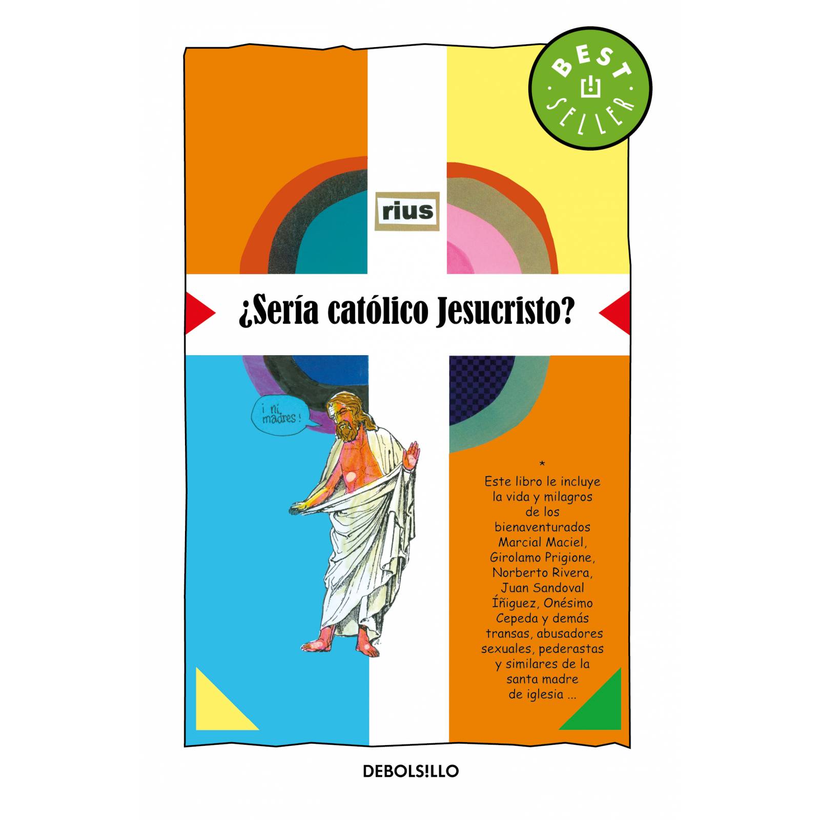 ¿Sería católico Jesucristo?