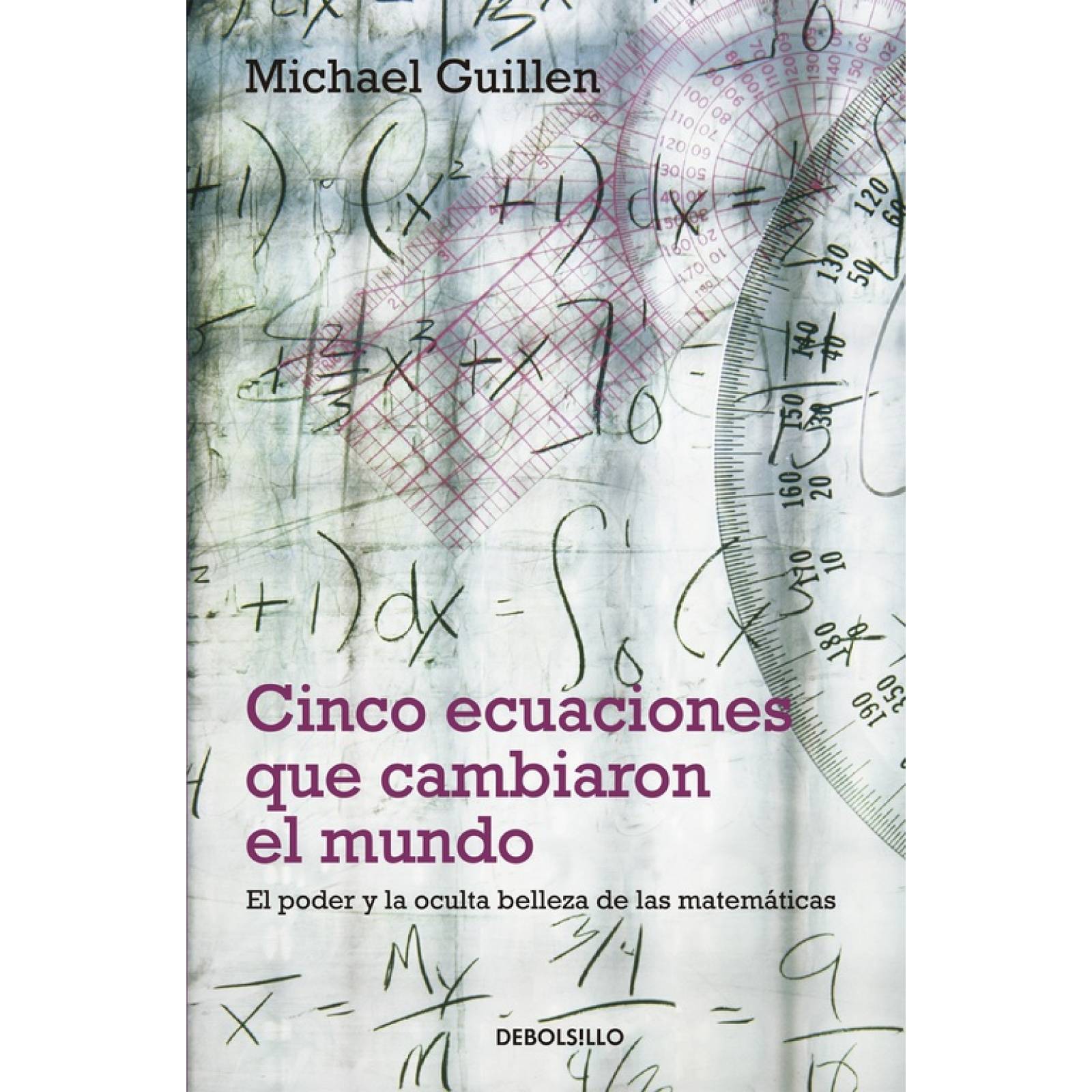 Cinco ecuaciones que cambiaron el mundo