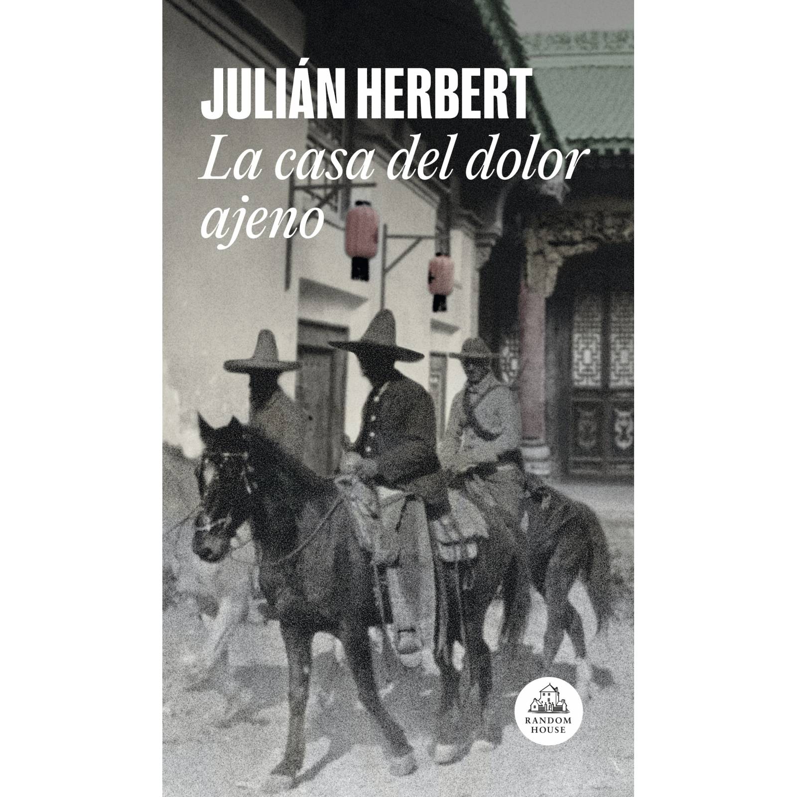 La casa del dolor ajenoAutorHerbert, Julián
