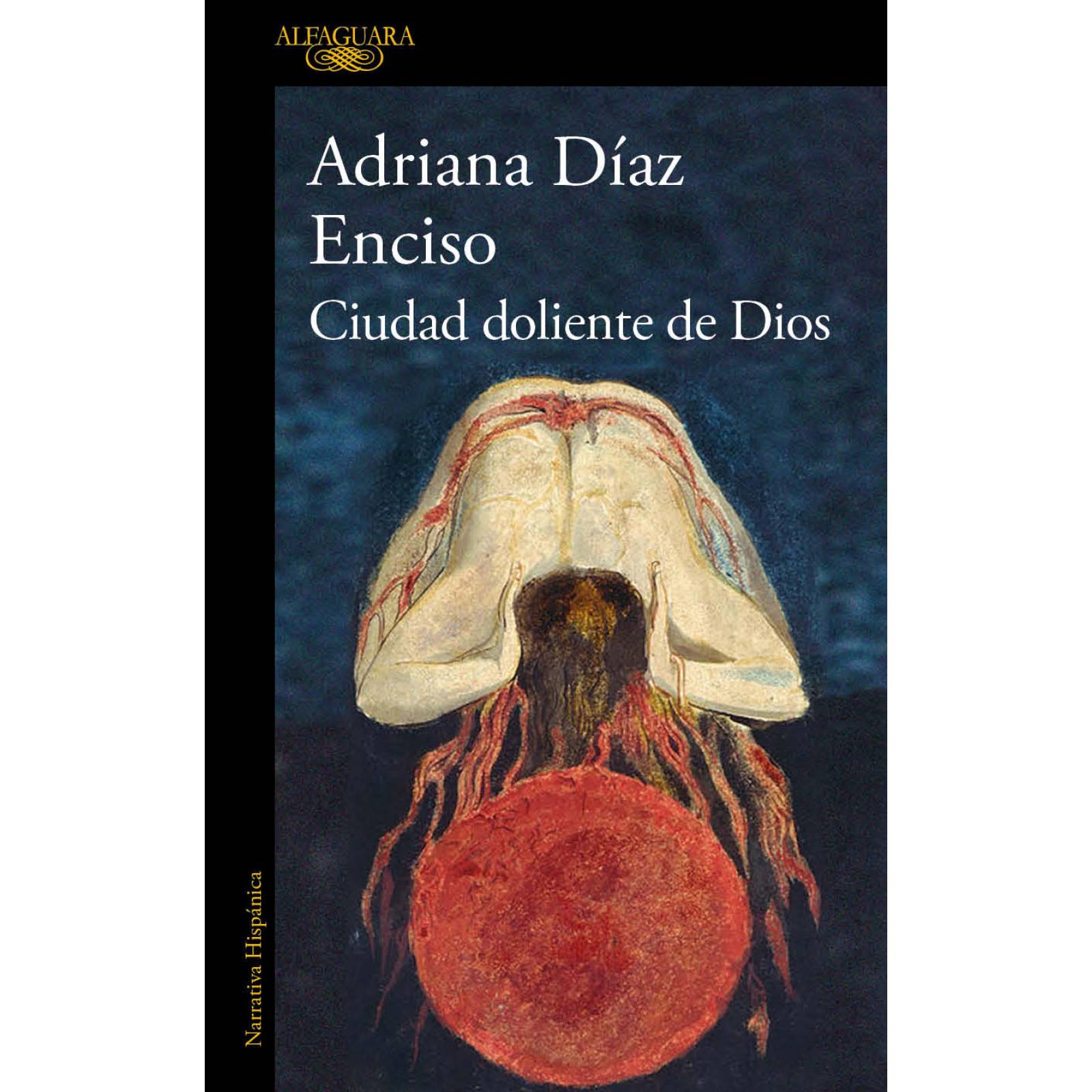 Ciudad doliente de DiosAutorAdriana Díaz Enciso
