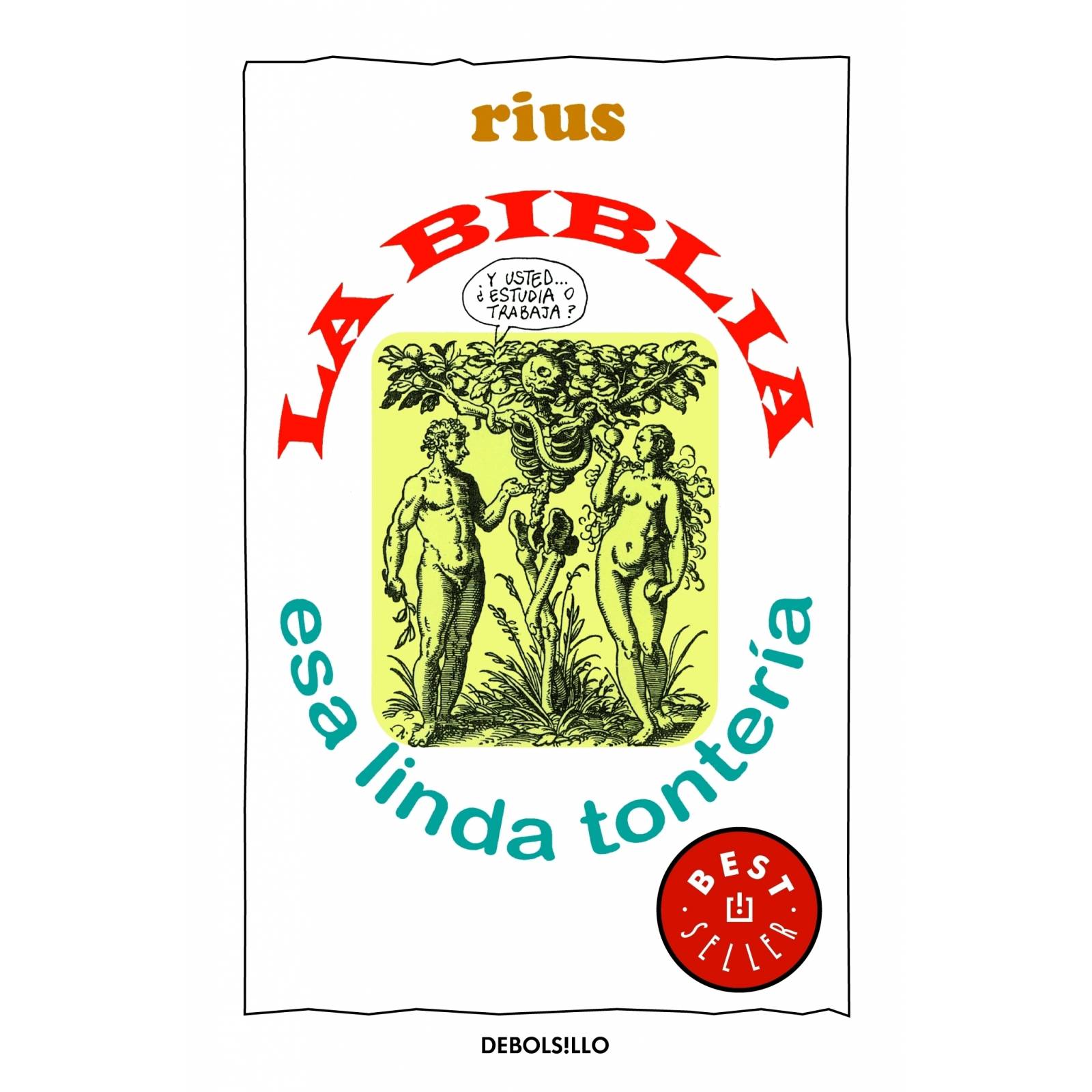 La Biblia, esa linda tontería Autor, Rius