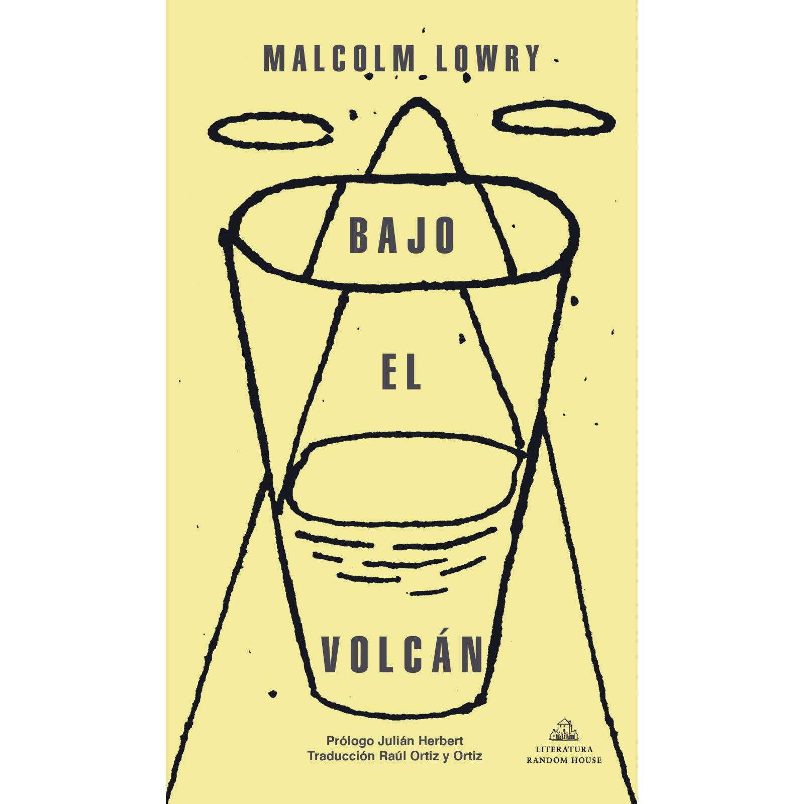 Bajo el volcánAutorMalcolm Lowry
