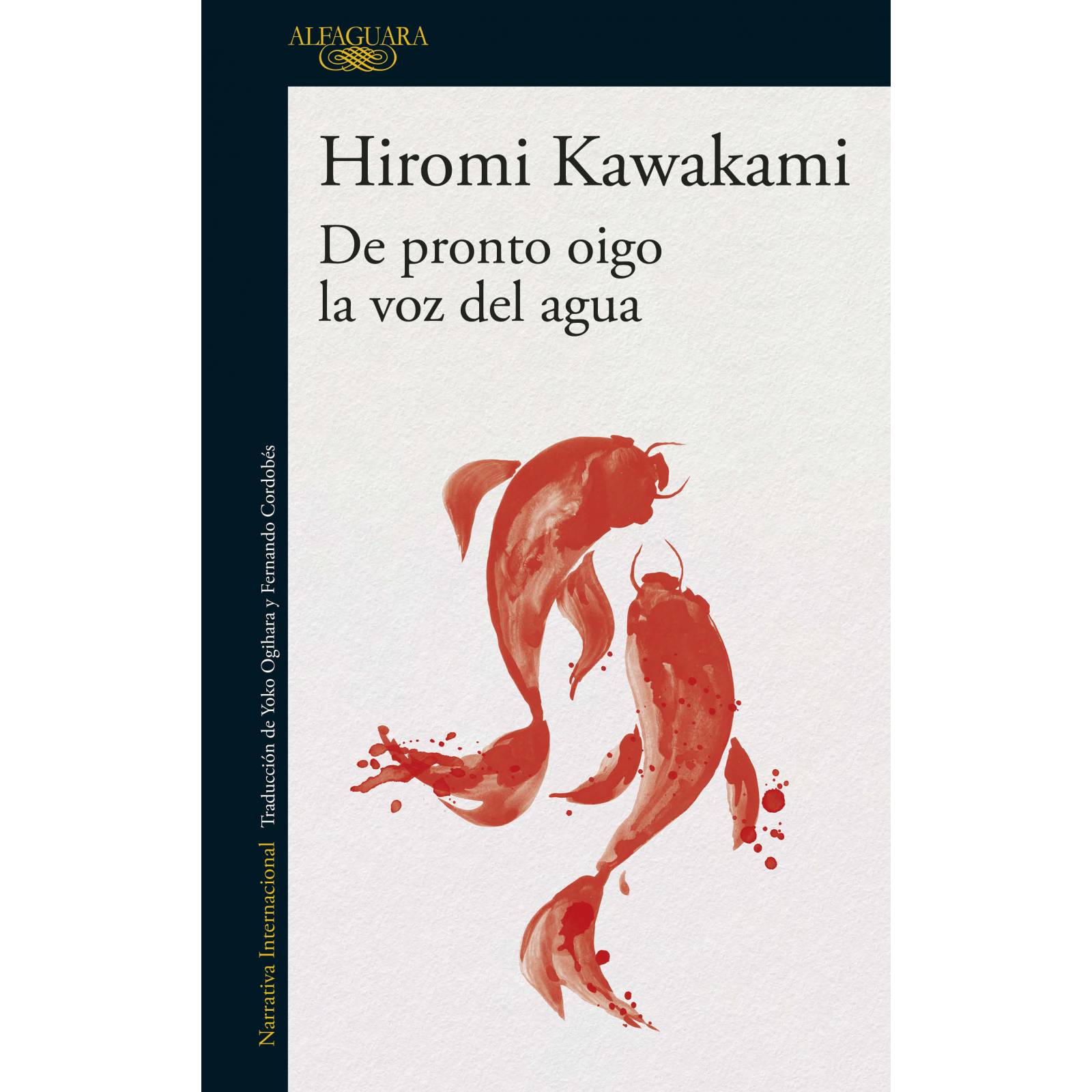 De pronto oigo la voz del agua