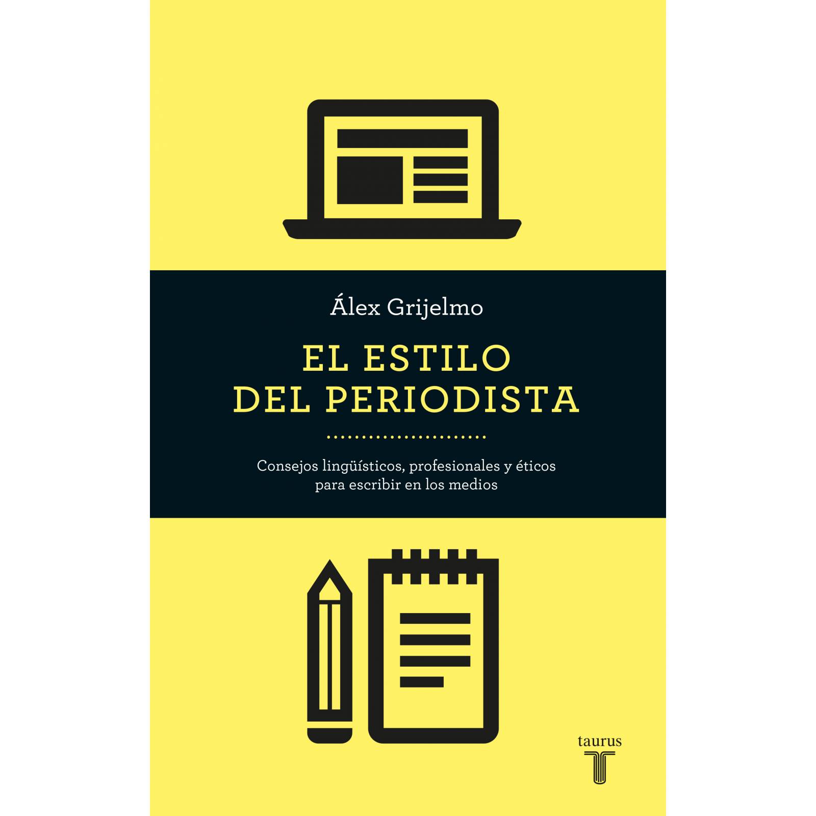El estilo del periodista (Nueva edición, revisada y ampliada)