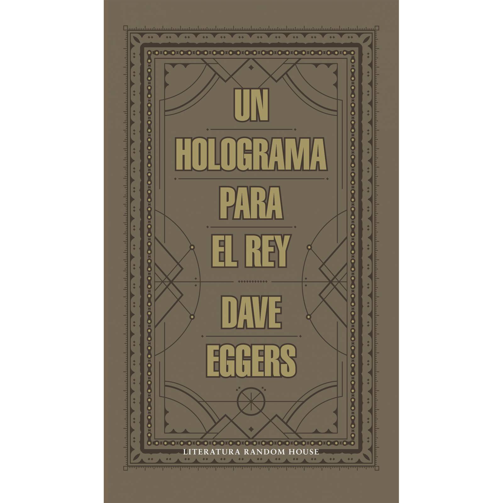 Un holograma para el reyAutorEggers, Dave