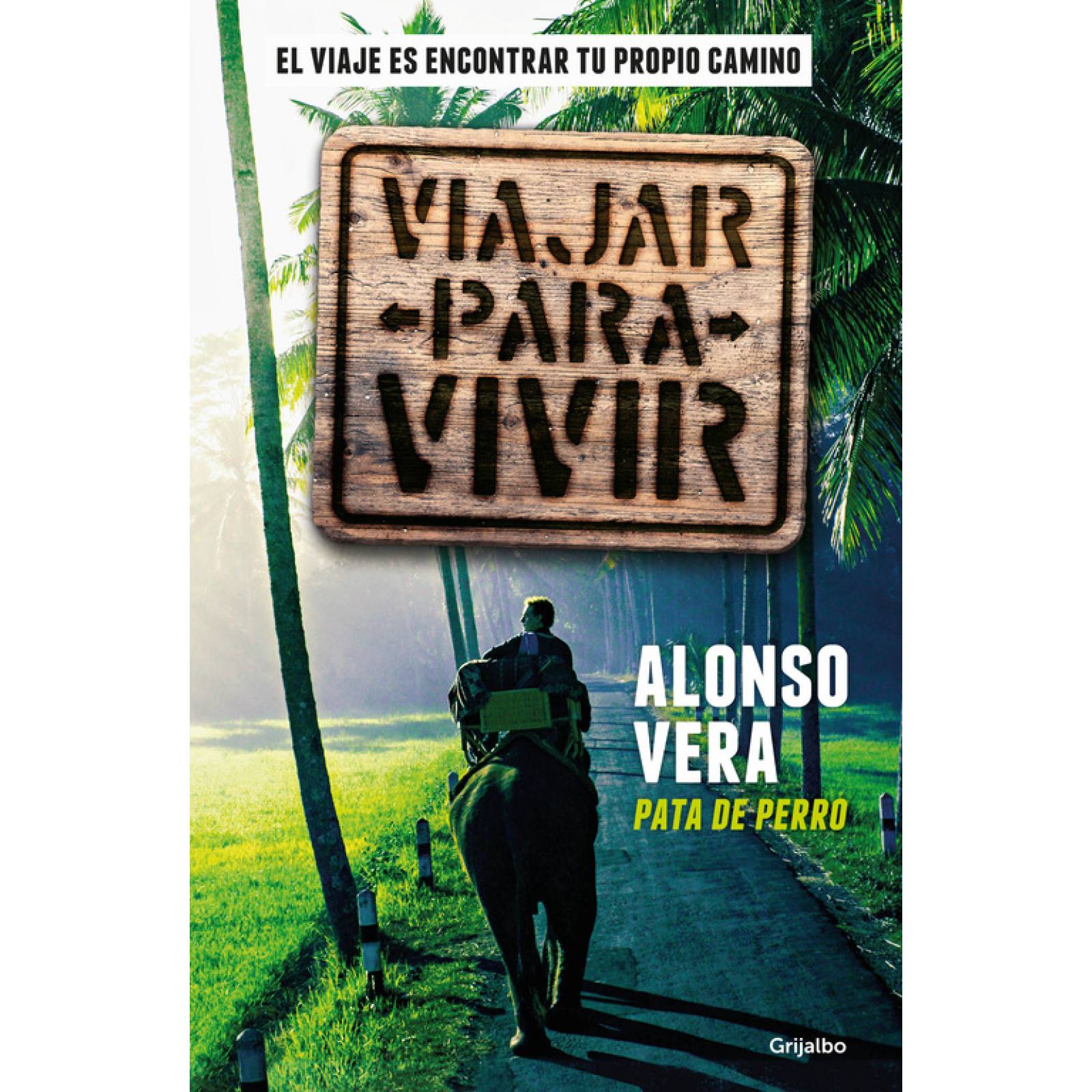 Viajar para vivir Autor Alonso Vera Cantú