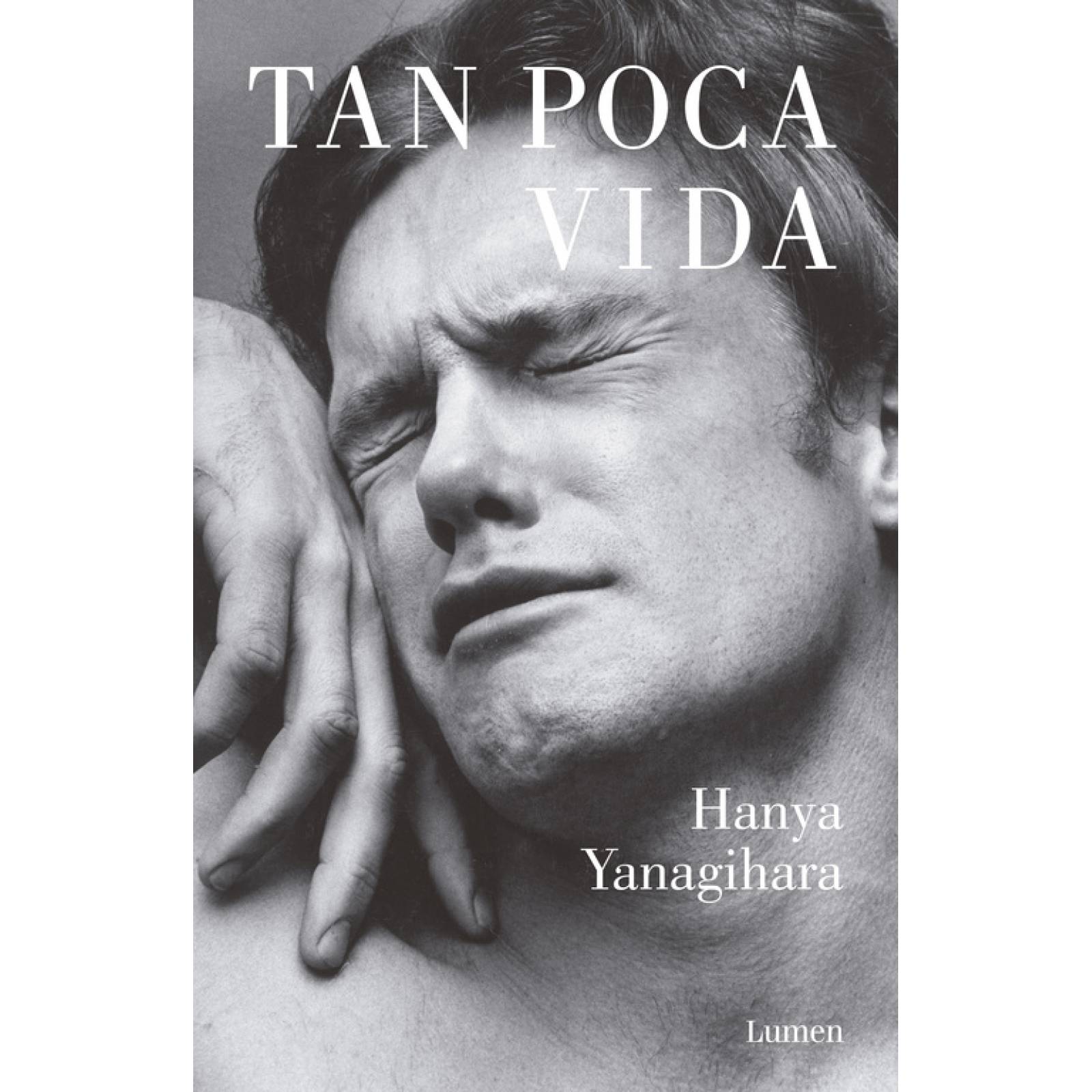 Libro  Tan Poca Vida Autor  Yanagihara, Hanya