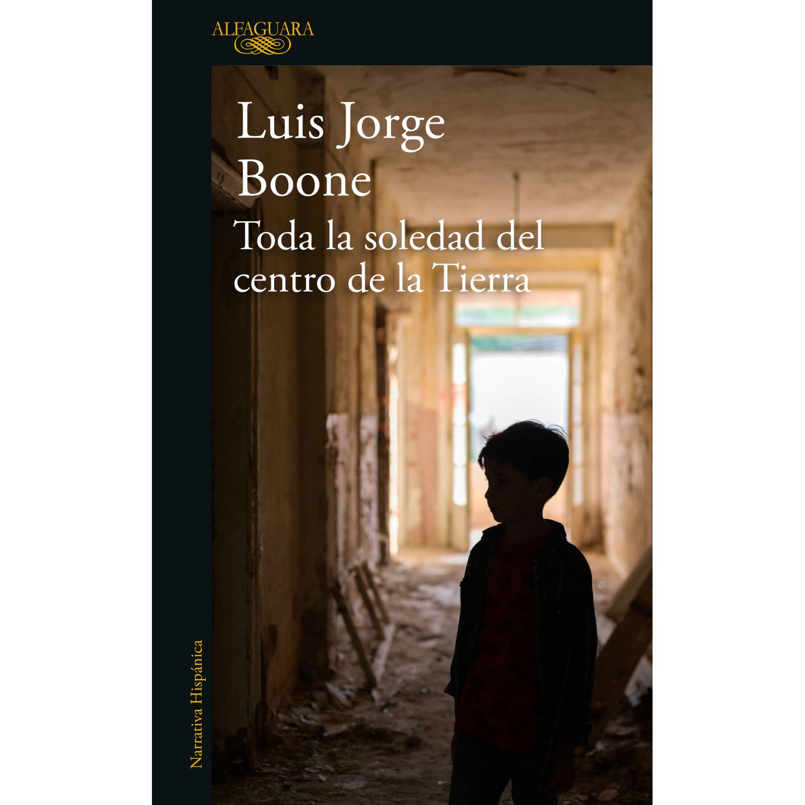 Toda la soledad del centro de la TierraAutorBoone, Luis Jorge