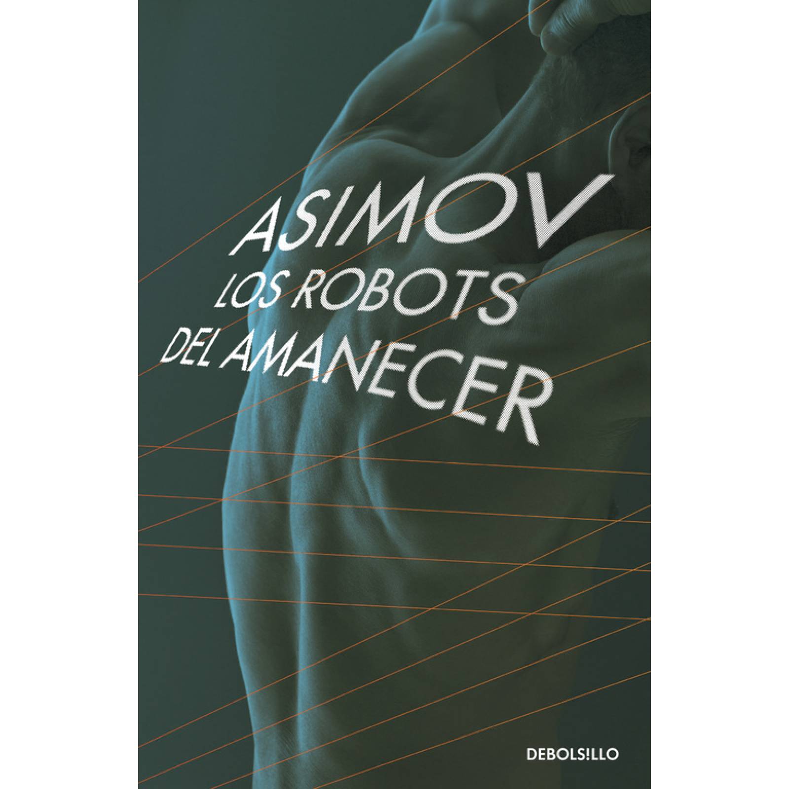 Los robots del amanecerAutorAsimov, Isaac