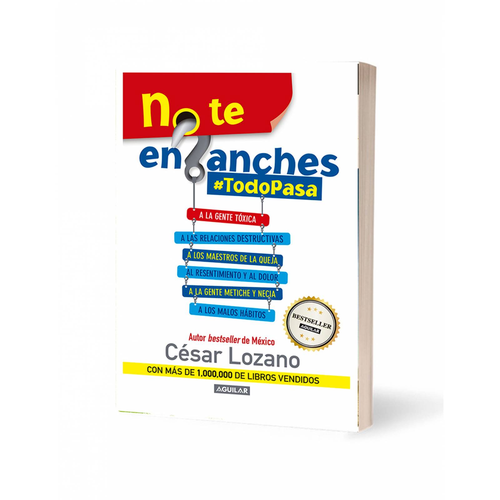 Libro No te enganches TodoPasa ditorial Aguilar Autor César Lozano