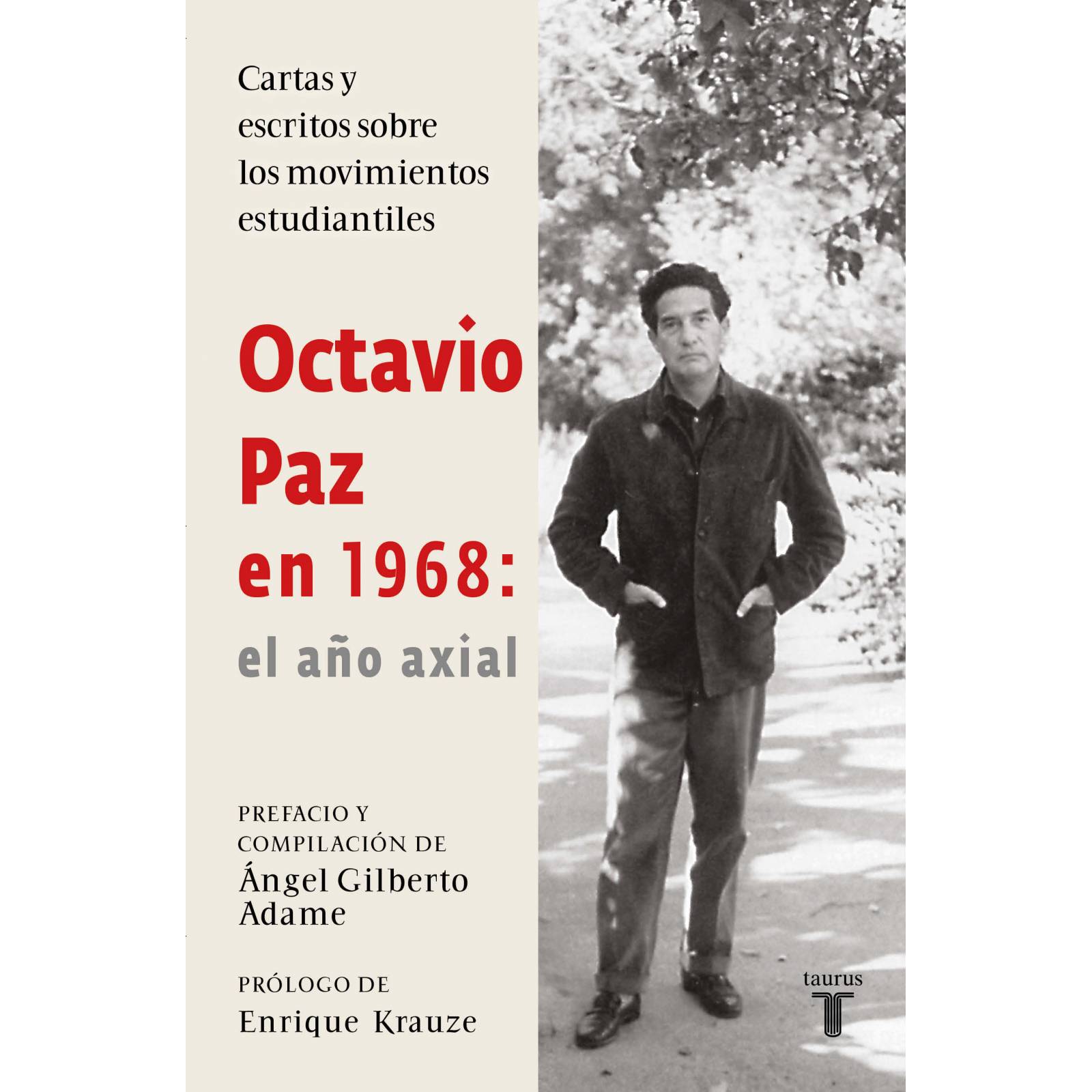 Octavio Paz en 1968: el año axial