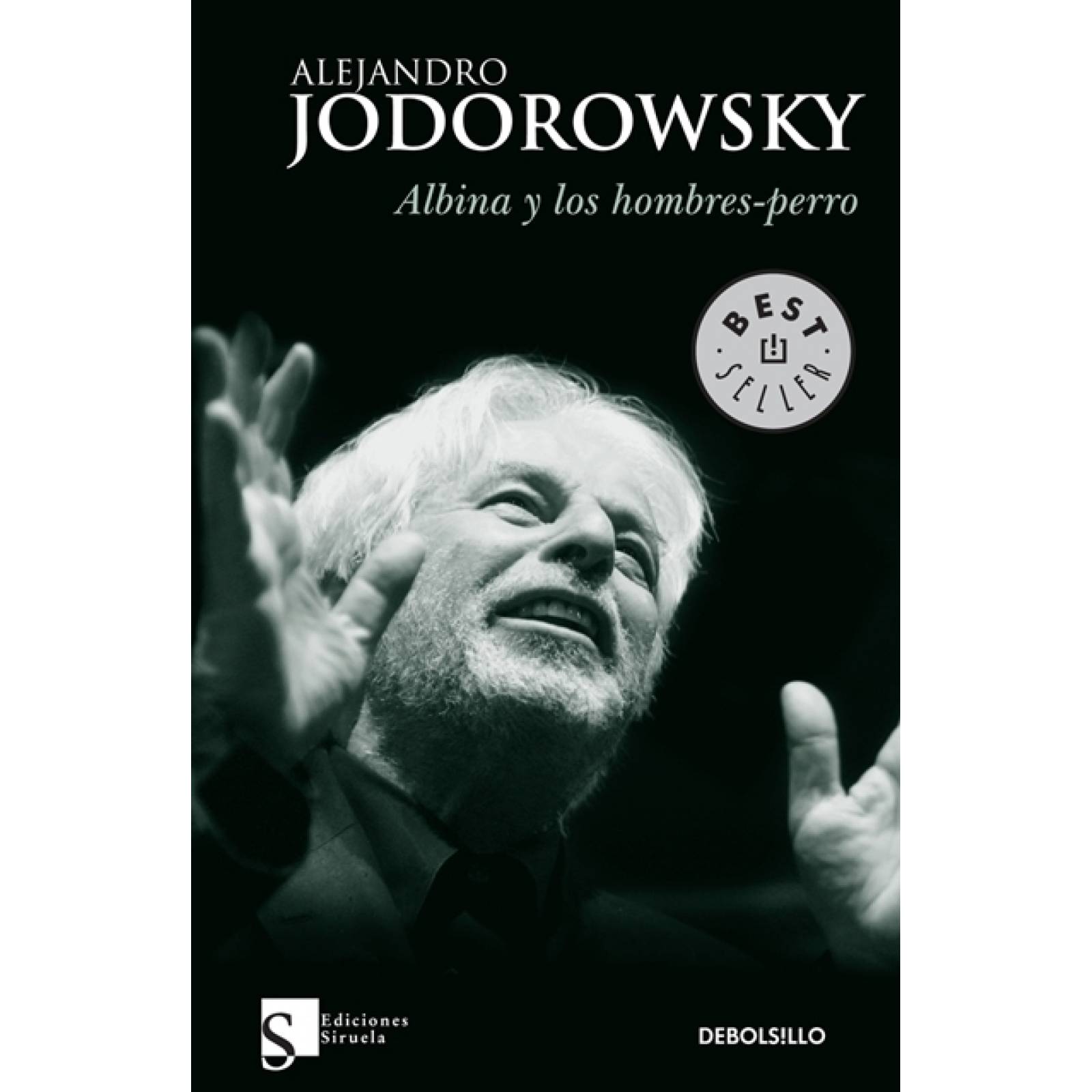 Libro Albina y los hombres perro Autor Alejandro Jodorowsky Editorial De Bolsillo