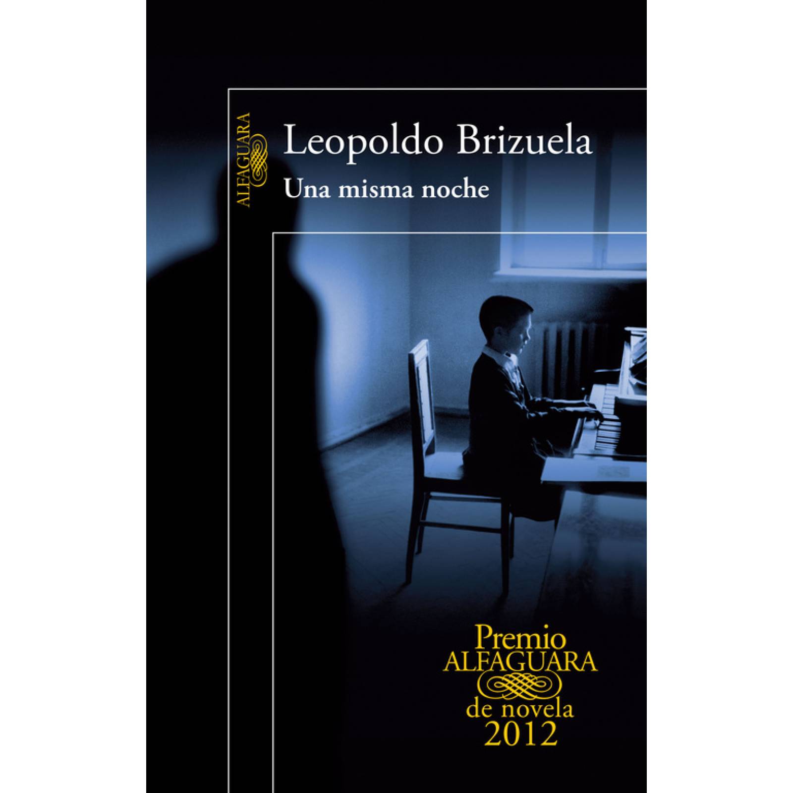 Una misma noche Autor Brizuela, Leopoldo