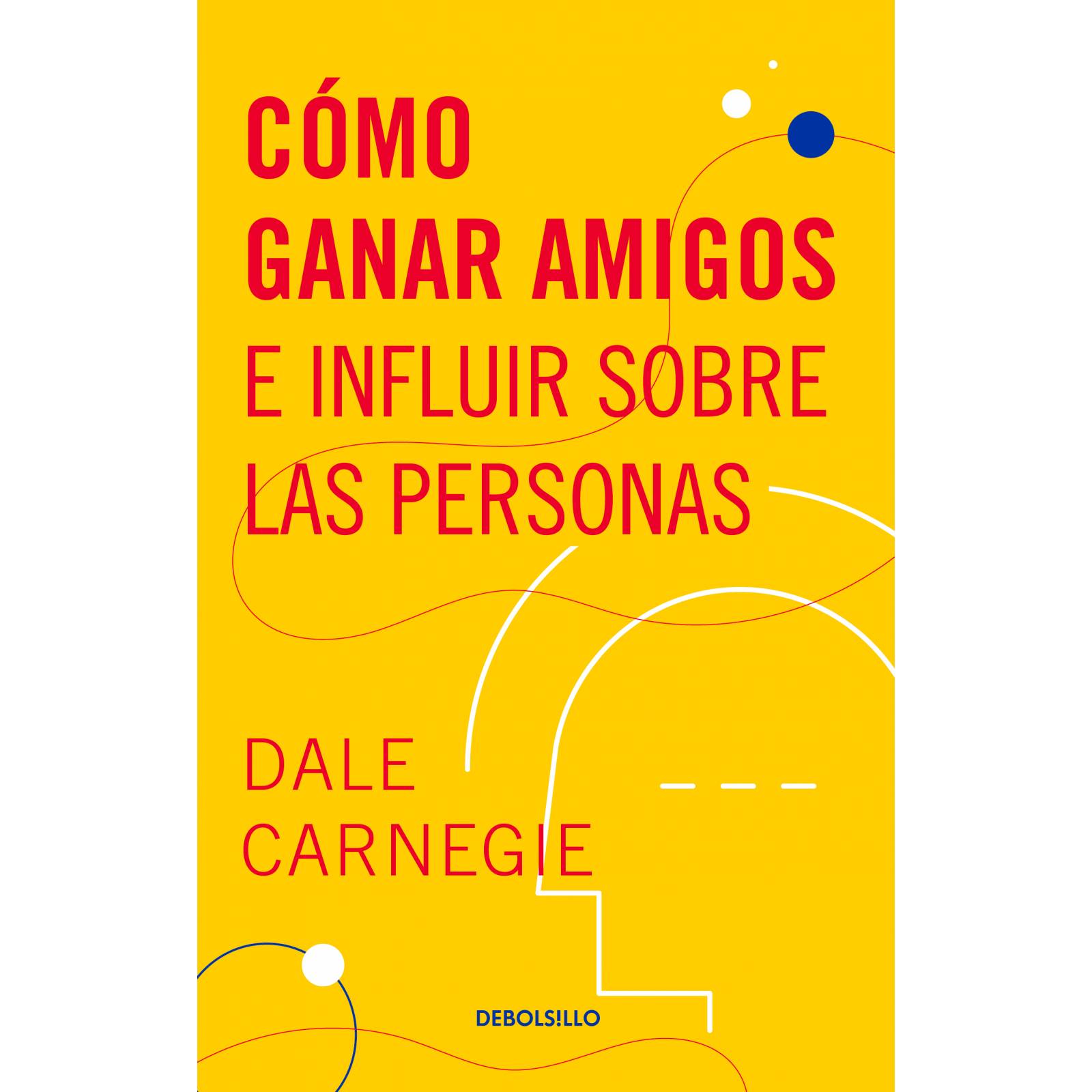 Cómo ganar amigos e influir sobre las personas.