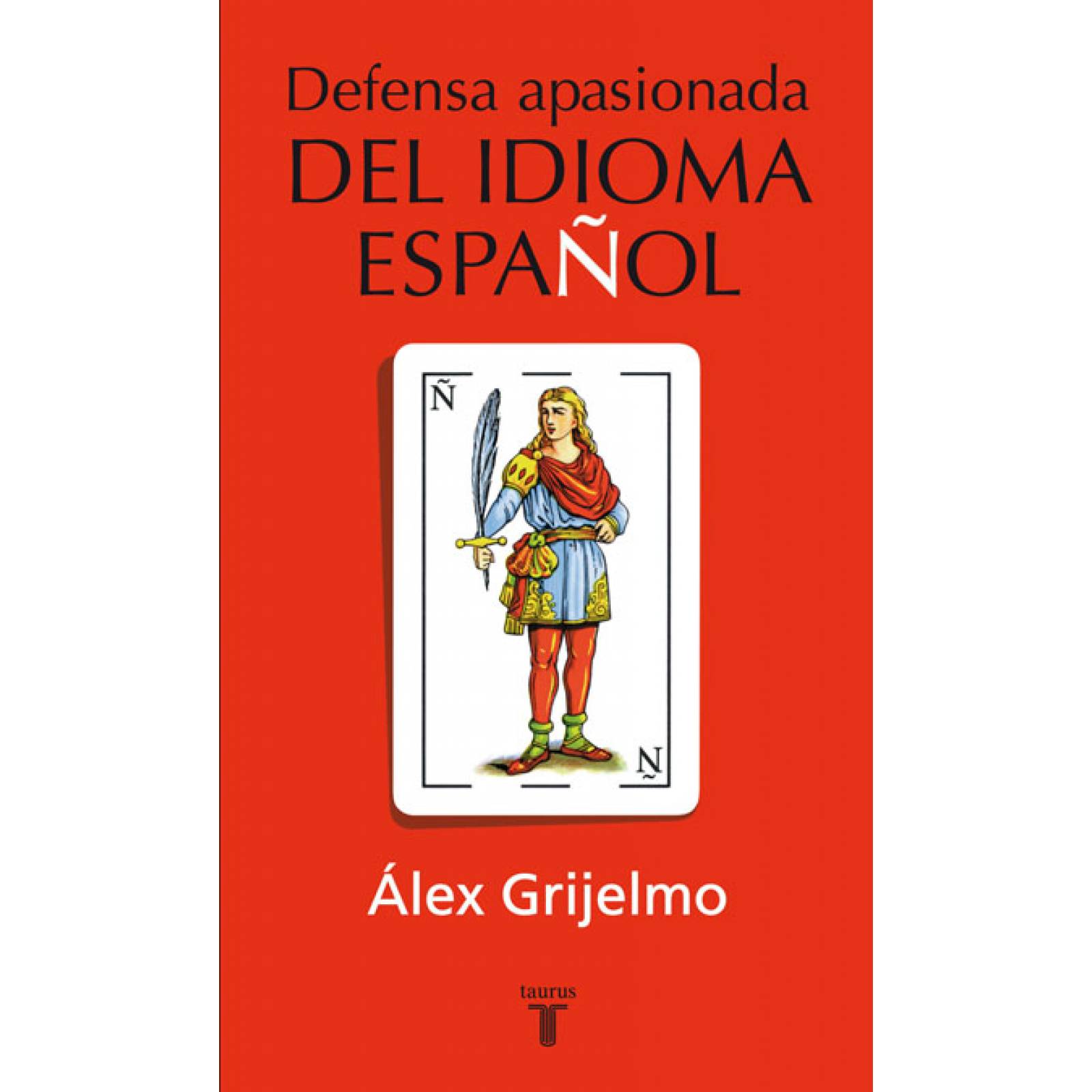 Defensa apasionada del idioma espanol